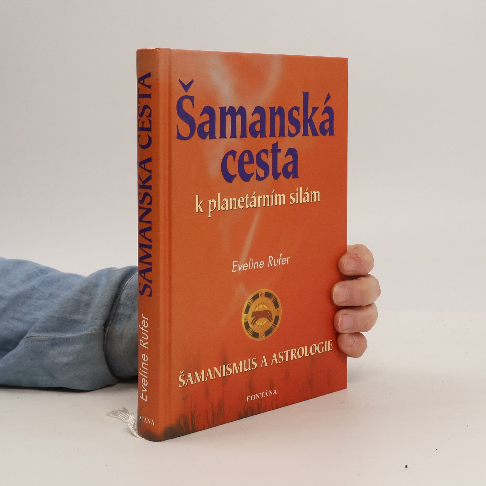 Eveline Rufer Šamanská cesta k planetárním silám