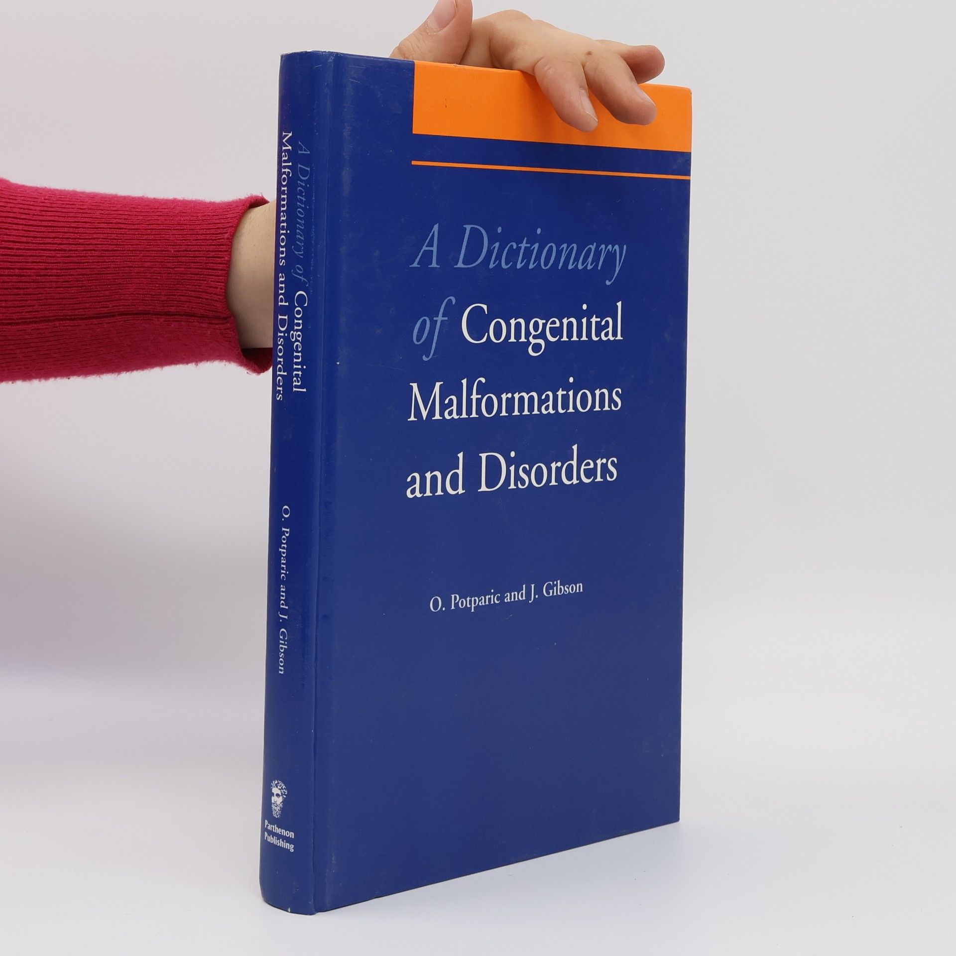 Oliverira Potparic A Dictionary of Congenital Malformations and Disorders