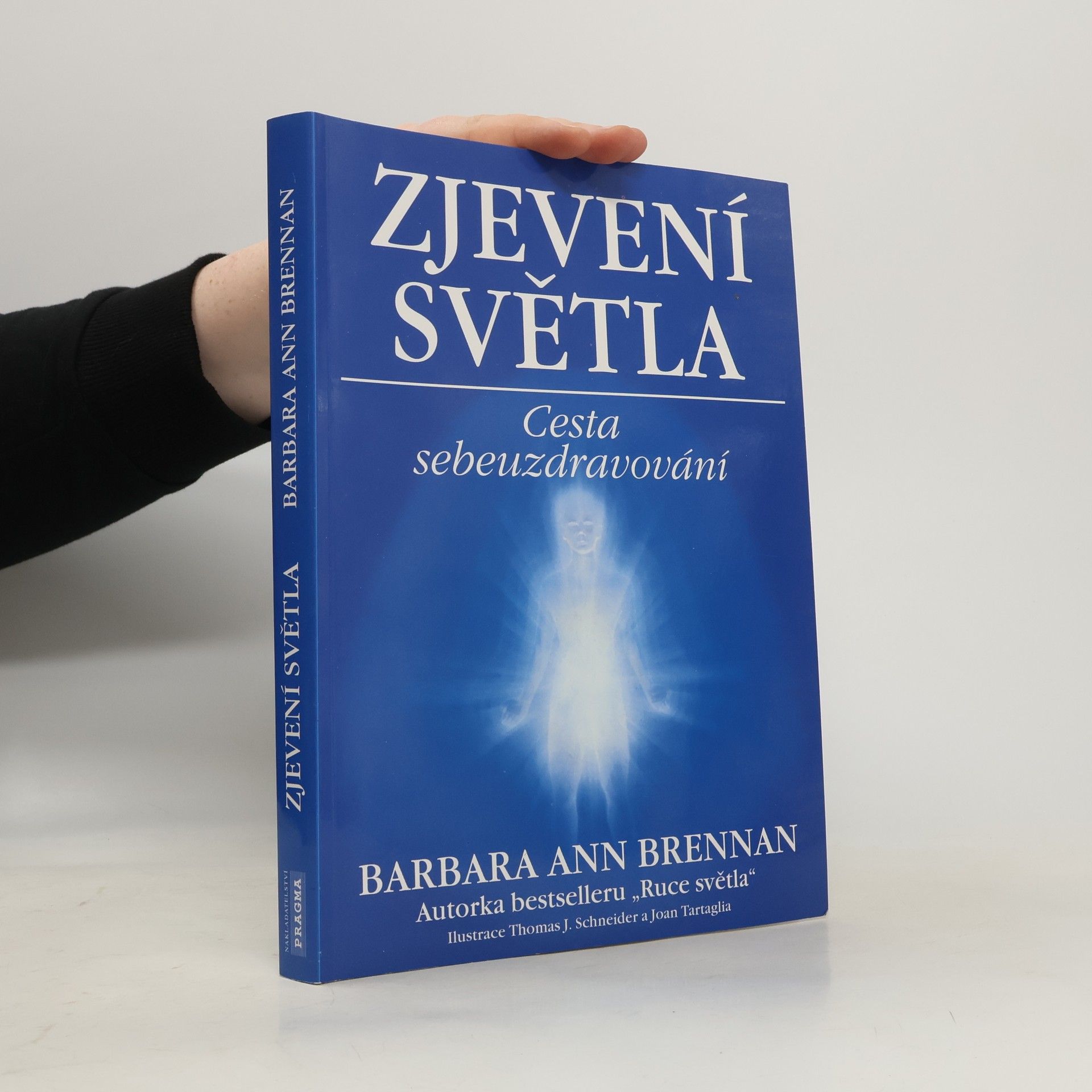 Barbara Brennan Zjevení světla: Cesta sebeuzdravování