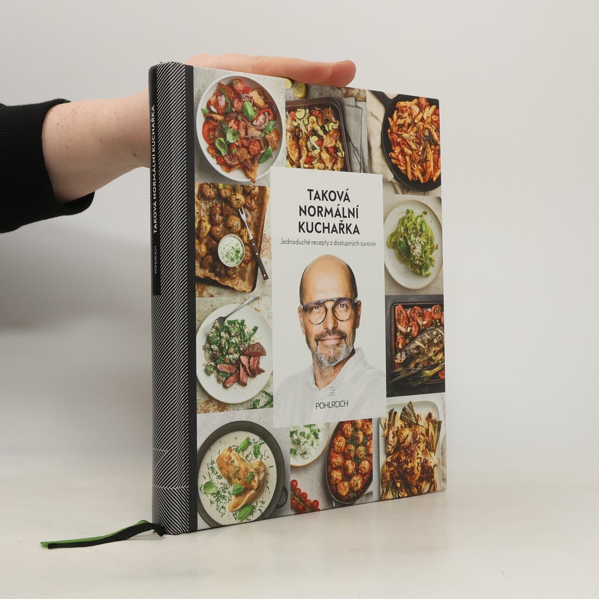 Zdeněk Pohlreich Taková normální kuchařka: Jednoduché recepty z dostupných surovin