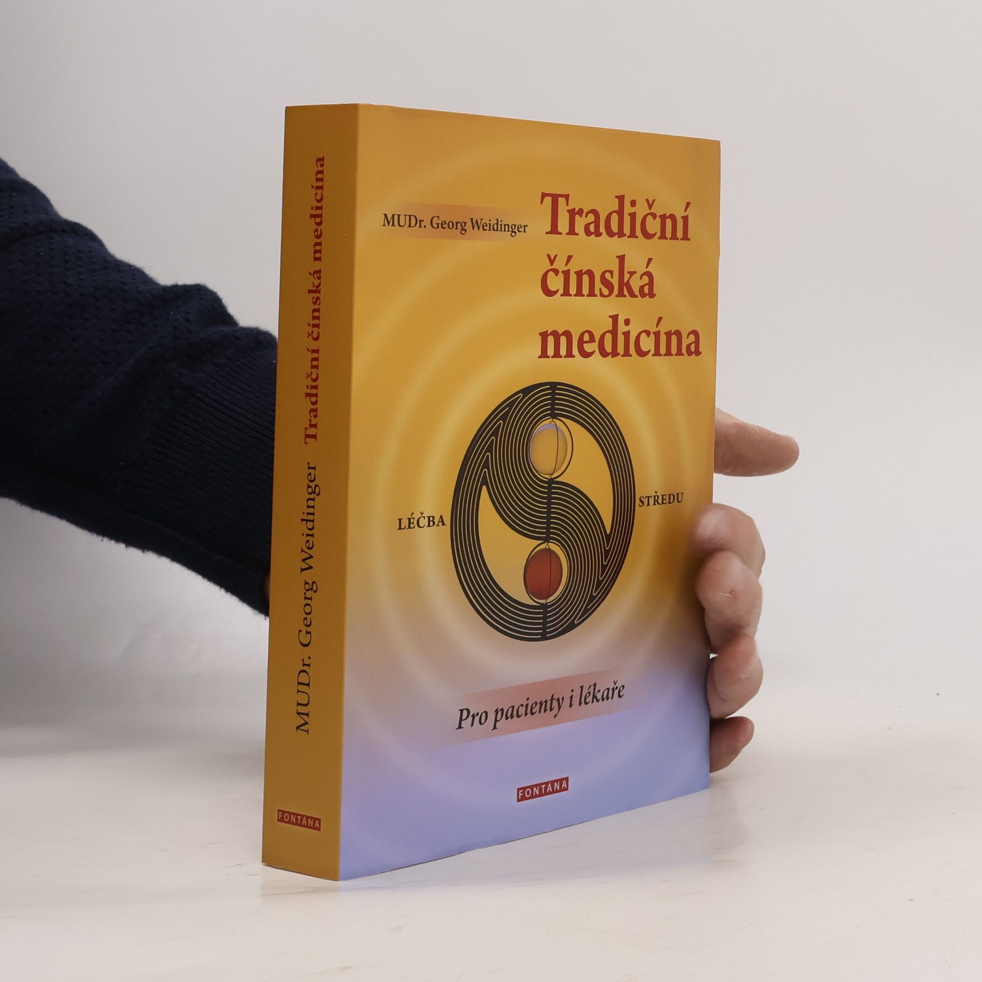 Georg Weidinger Tradiční čínská medicína : pro pacienty i lékaře