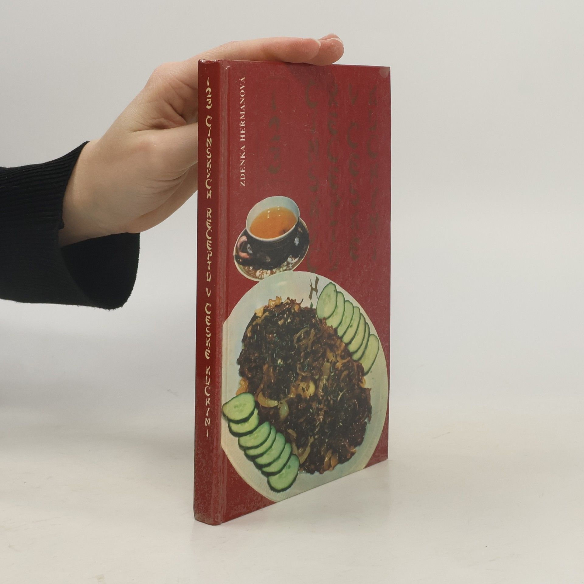 Zdenka Heřmanová 123 čínských receptů v české kuchyni