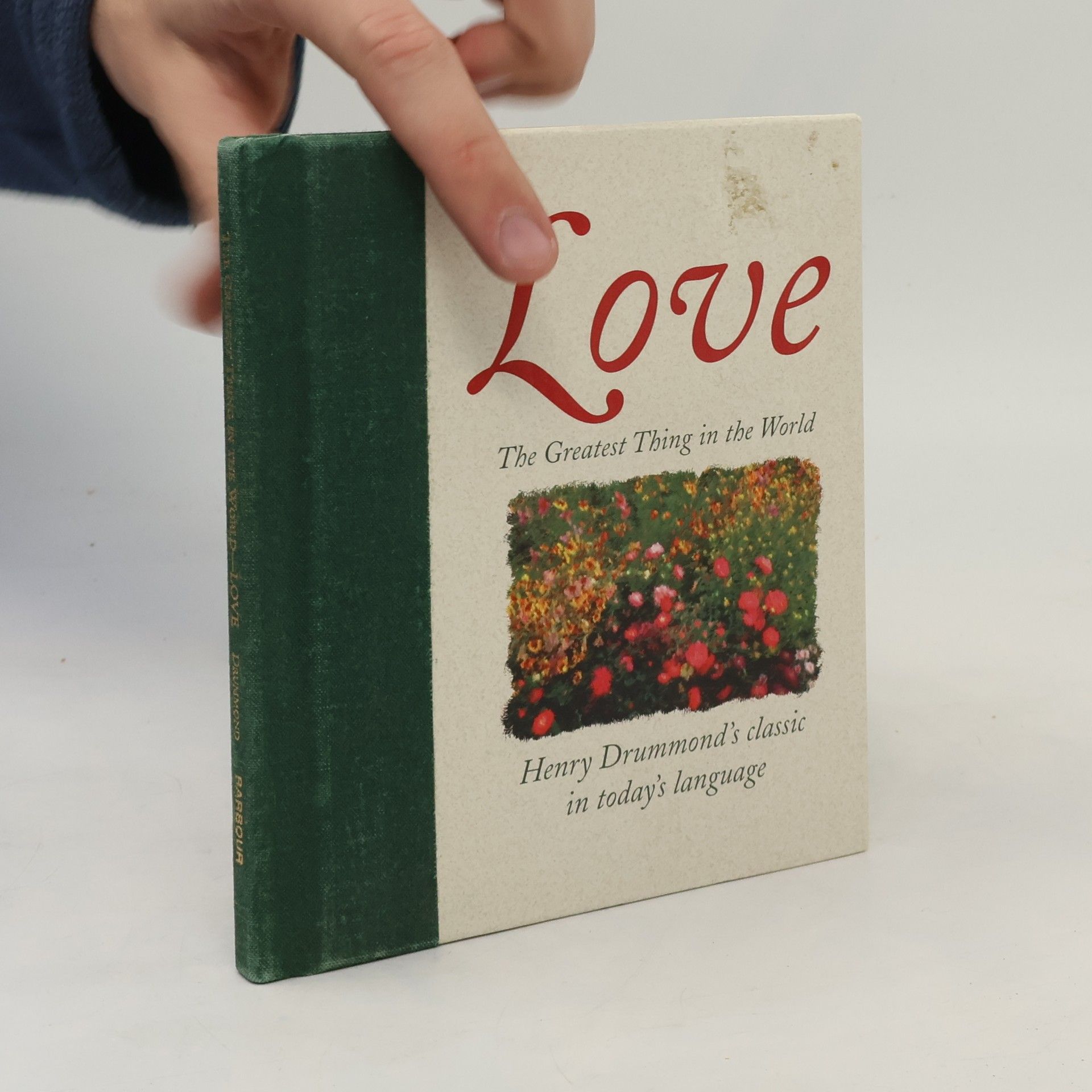 Henry Drummond The Greatest Thing in the World