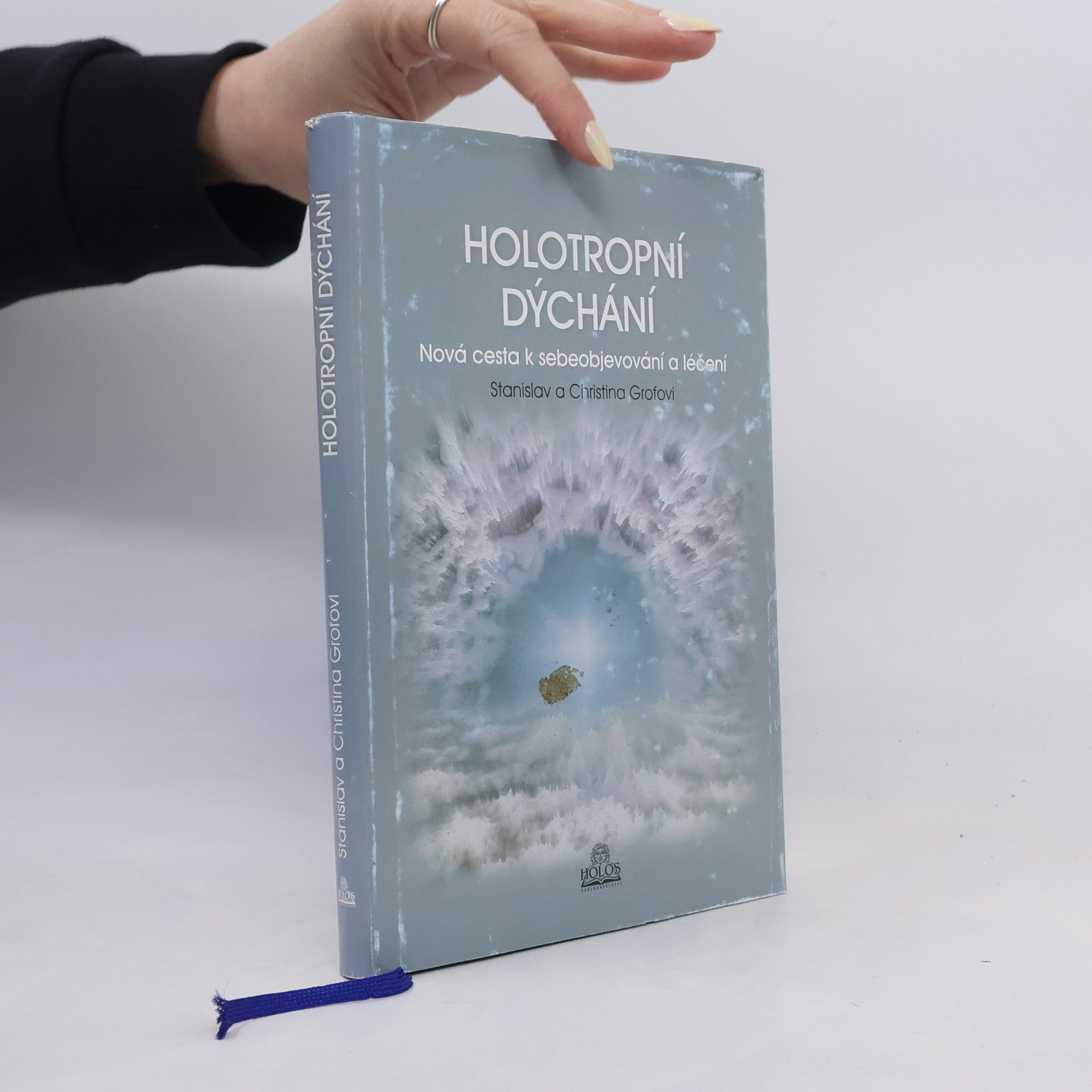 Stanislav Grof Holotropní dýchání - Nová cesta k sebeobjevování a léčení
