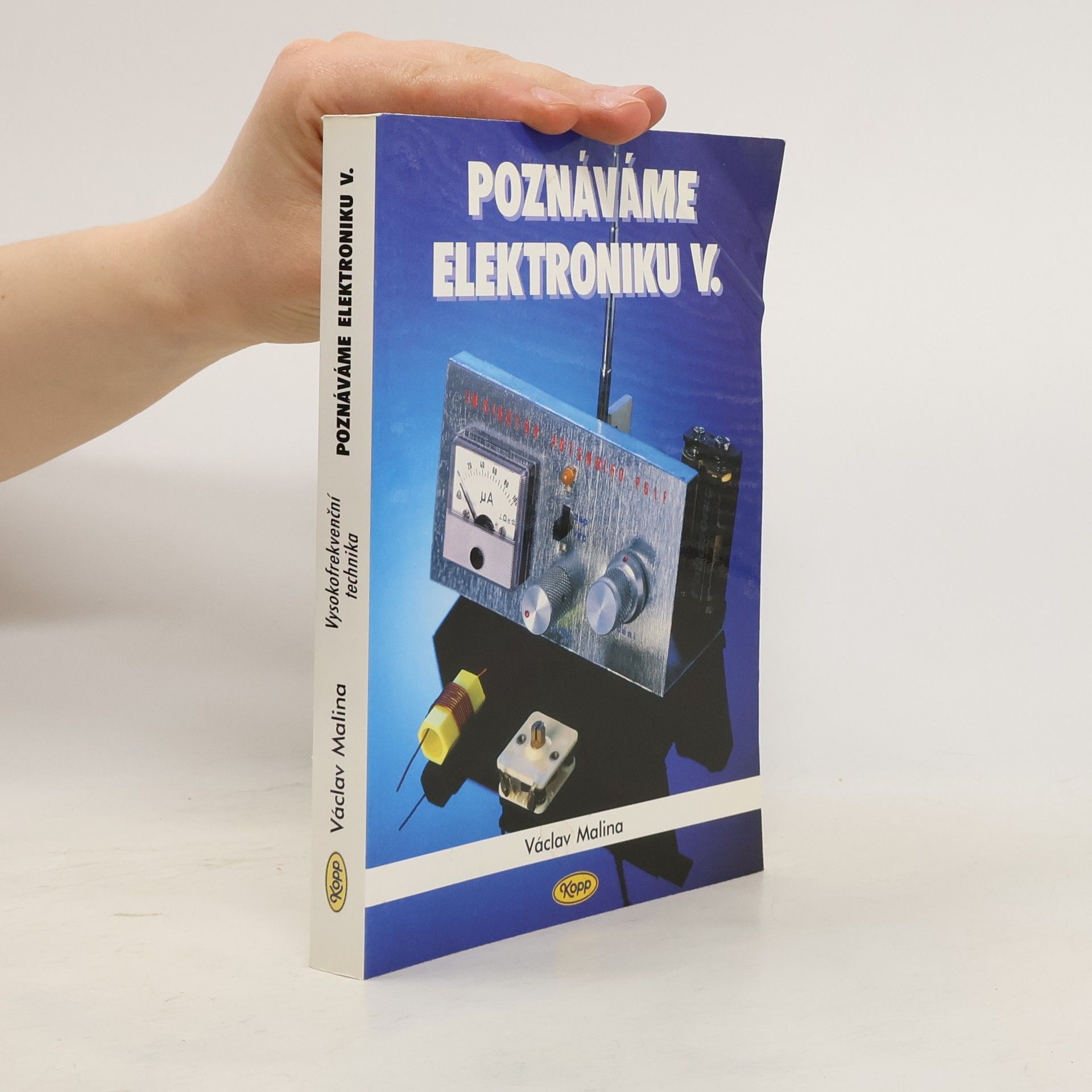 Václav Malina Poznáváme elektroniku V.