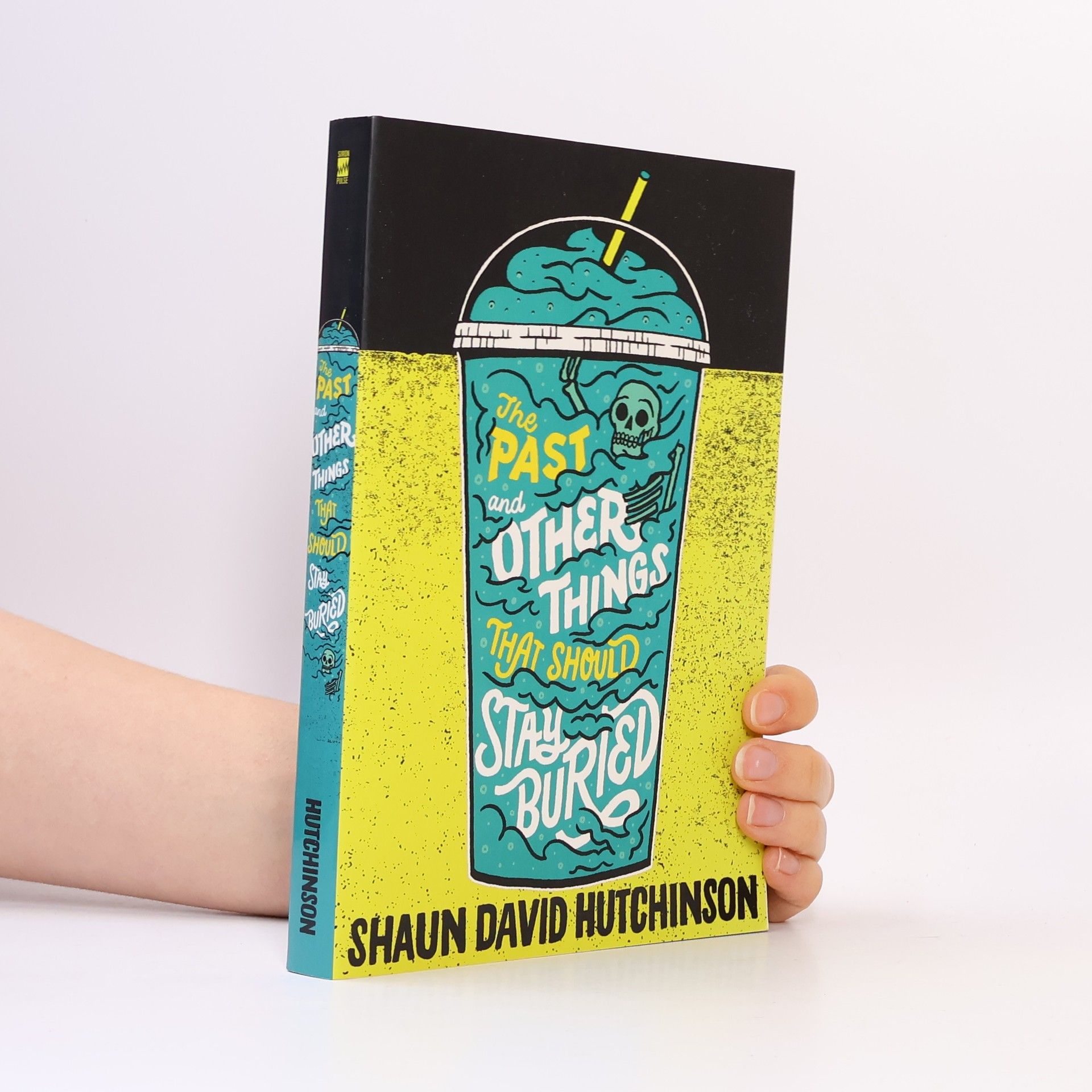 Shaun David Hutchinson The Past and Other Things That Should Stay Buried