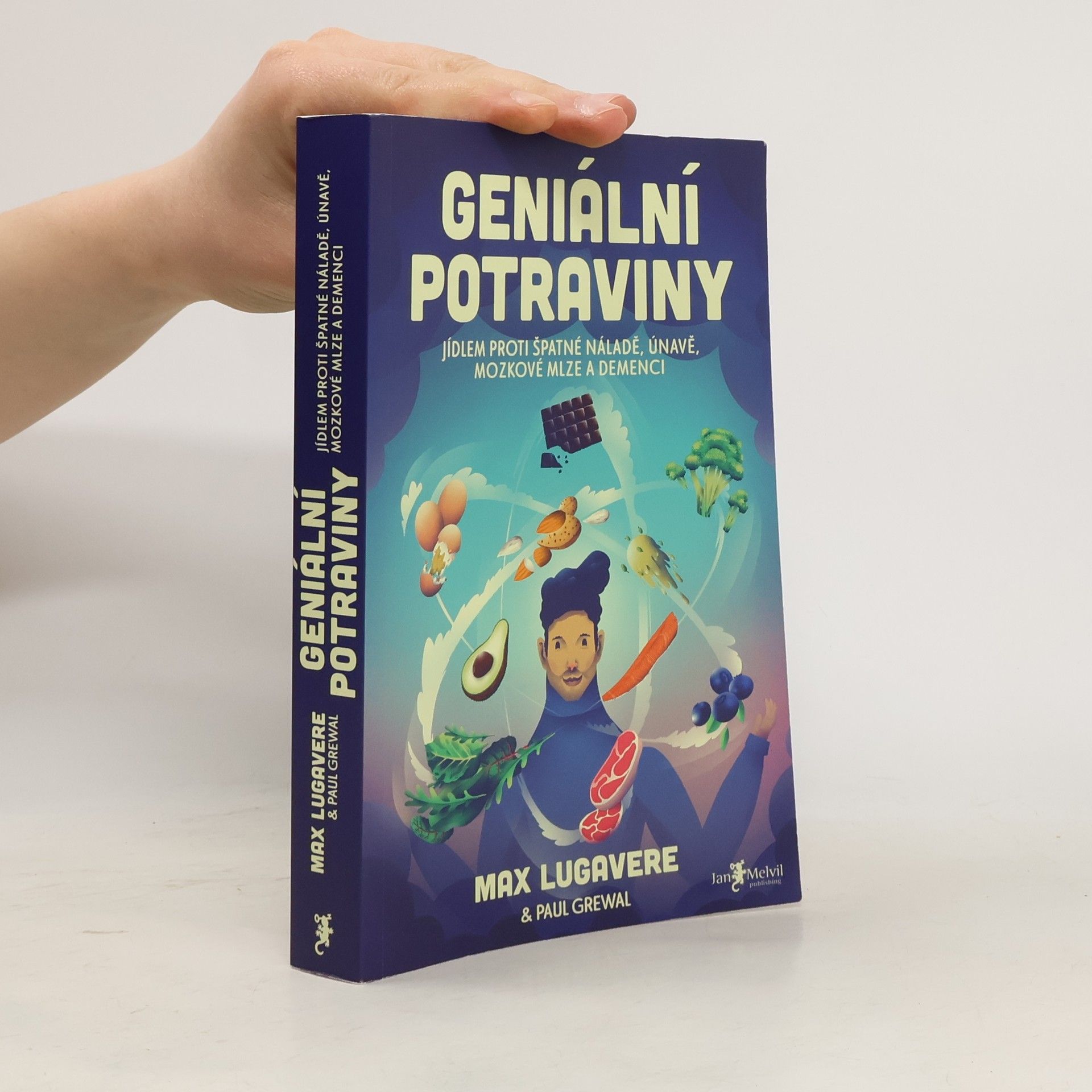 Max Lugavere Geniální potraviny : jídlem proti špatné náladě, únavě, mozkové mlze a demenci