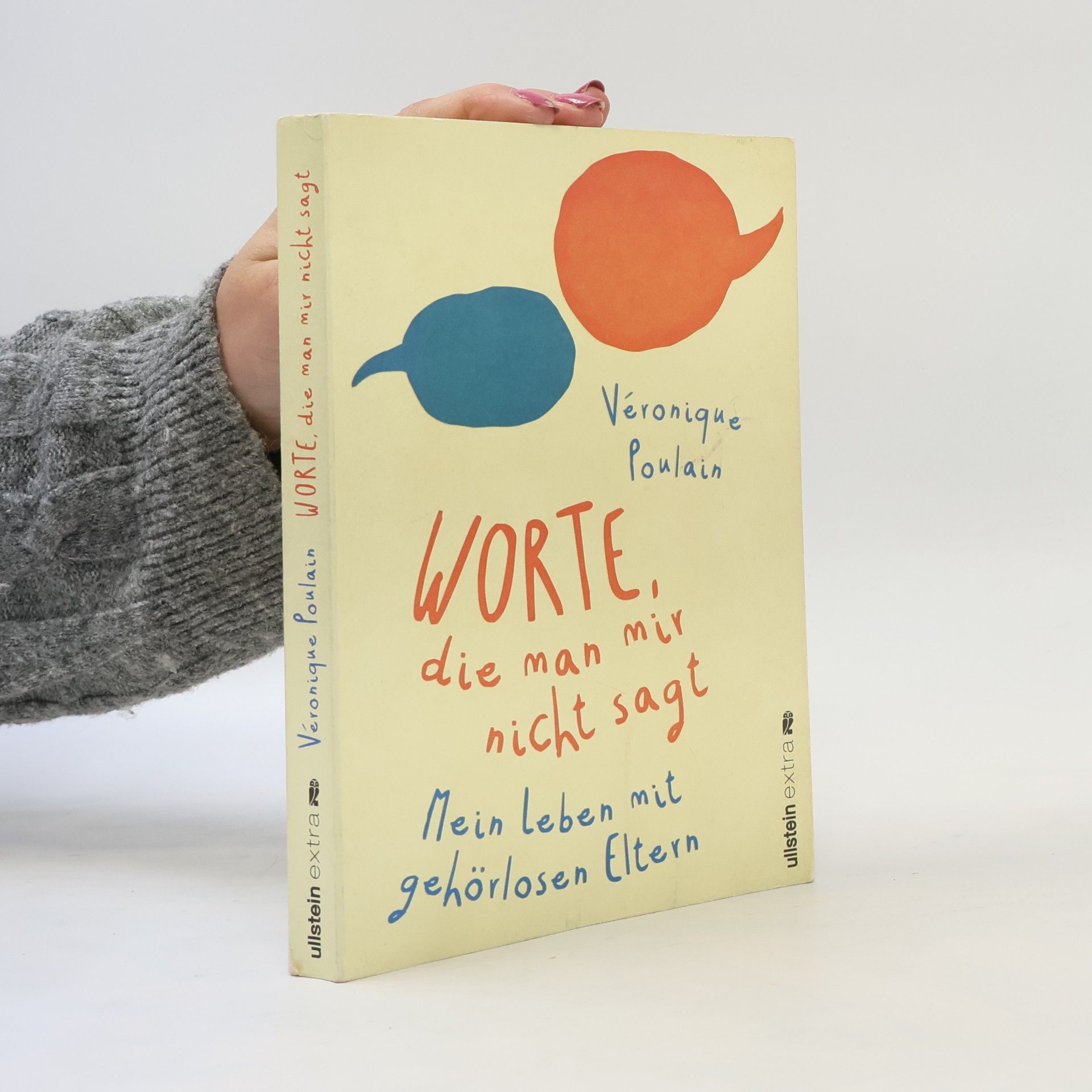 Véronique Poulain Worte, die man mir nicht sagt