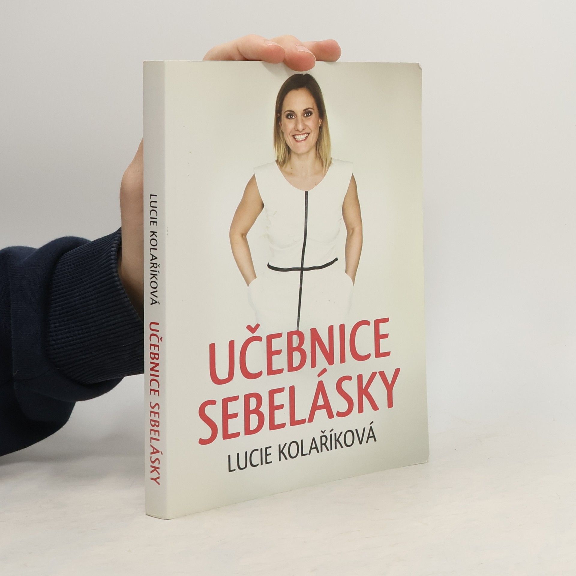 Lucie Kolaříková Učebnice sebelásky