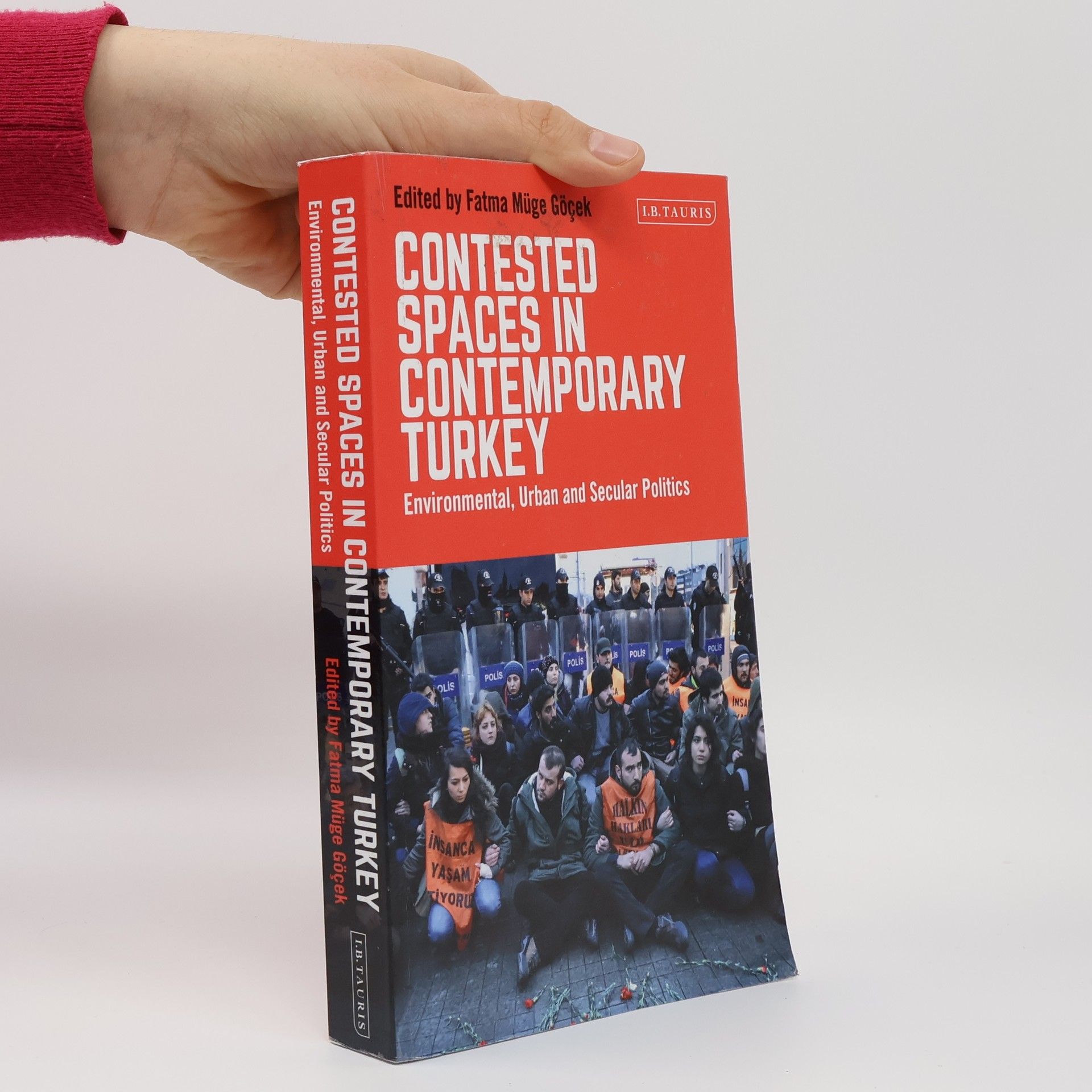 Fatma Müge Göçek Contested Spaces in Contemporary Turkey