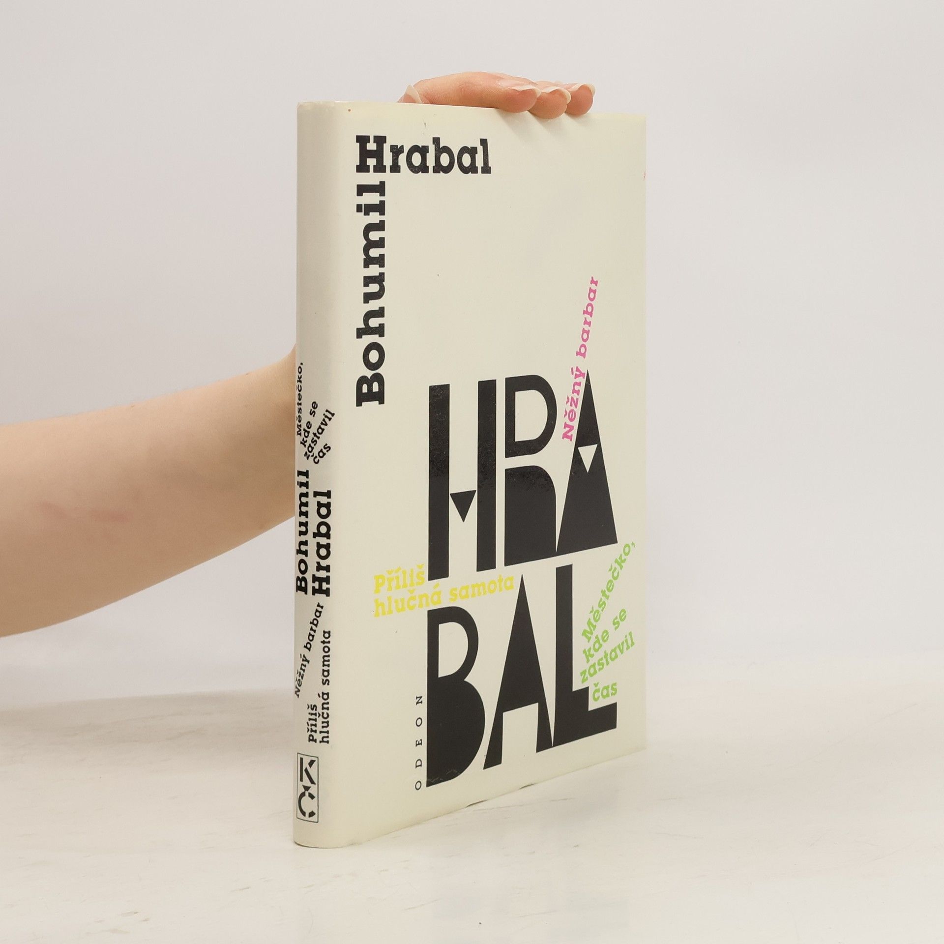 Bohumil Hrabal Městečko, kde se zastavil čas