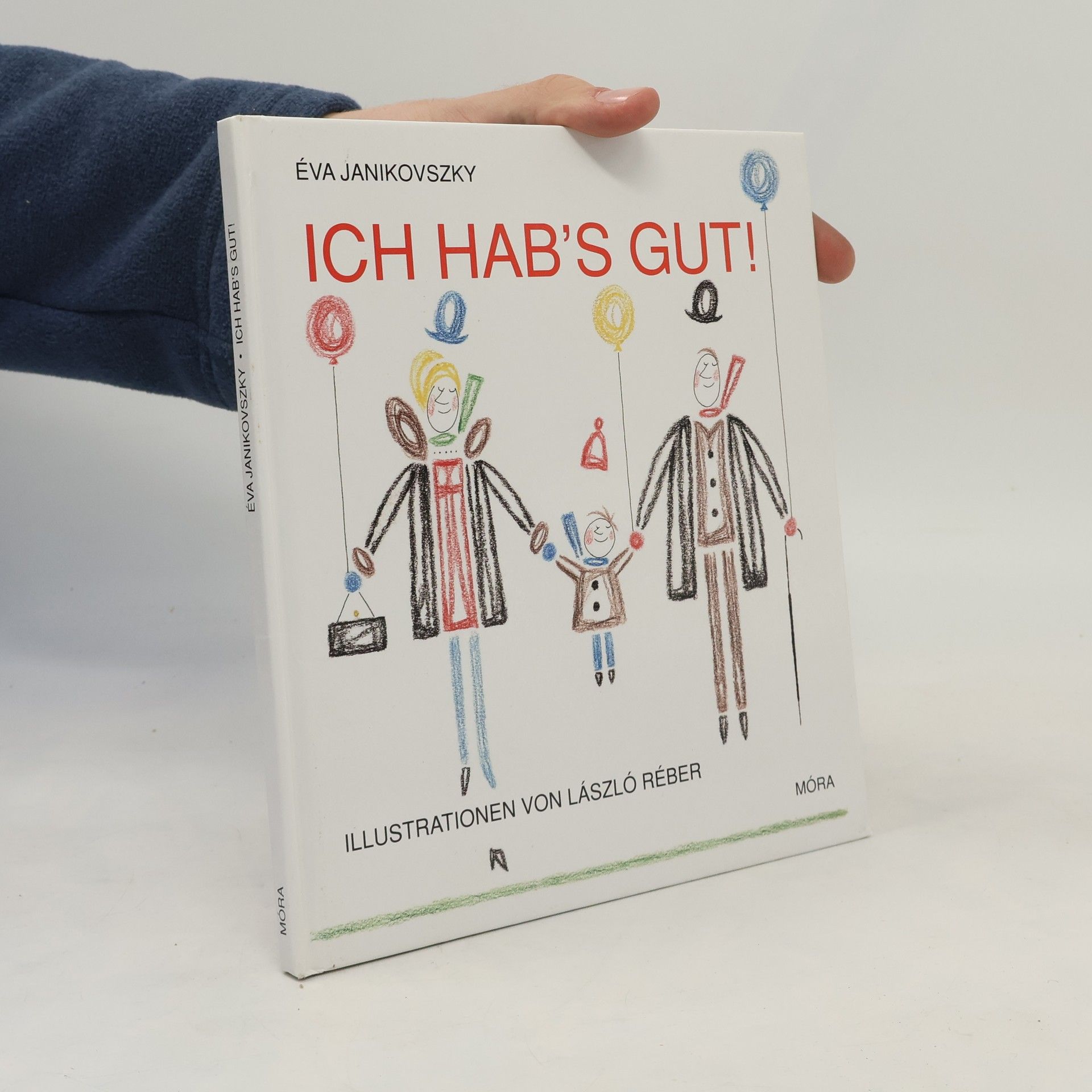 Ich hab's gut!