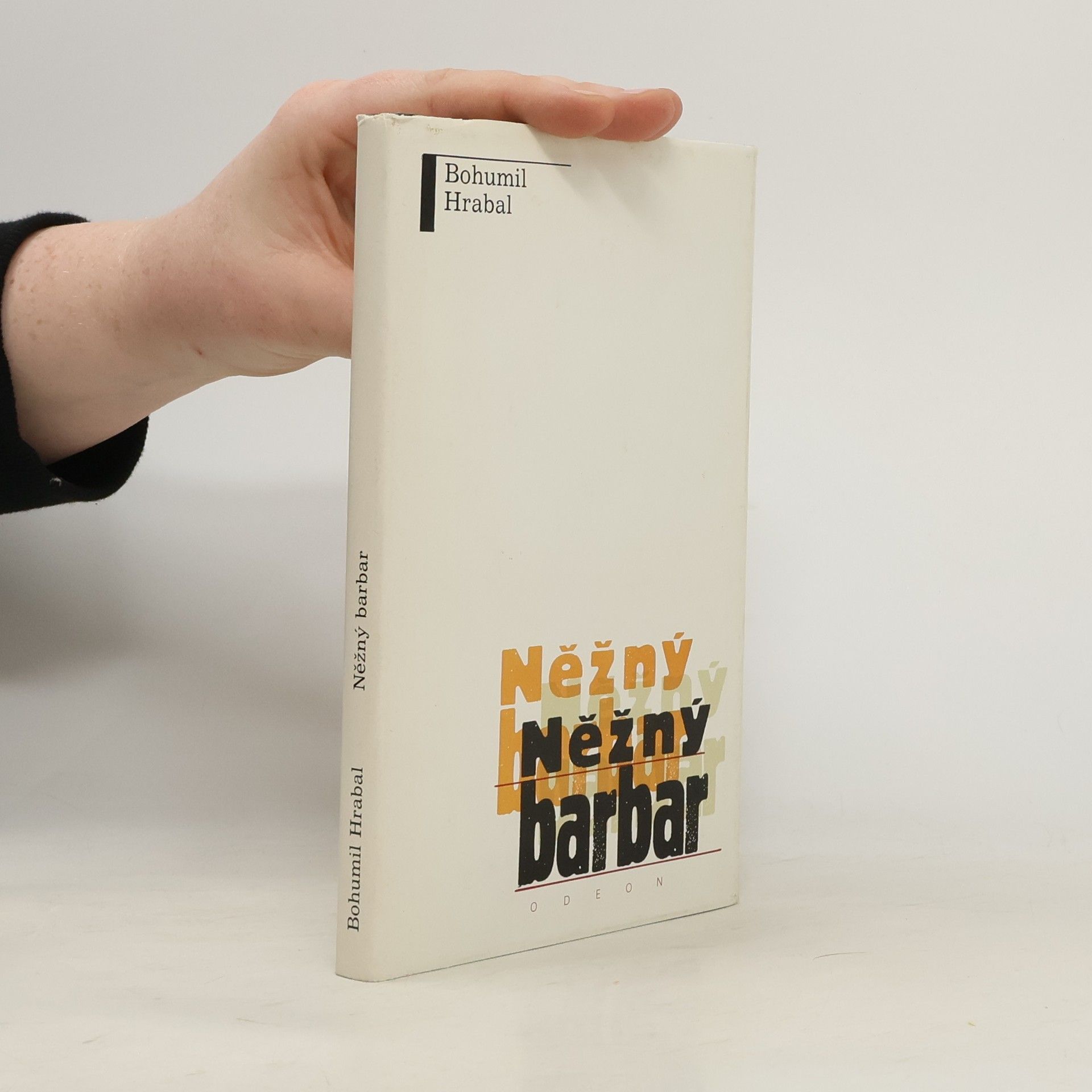 Bohumil Hrabal Něžný barbar