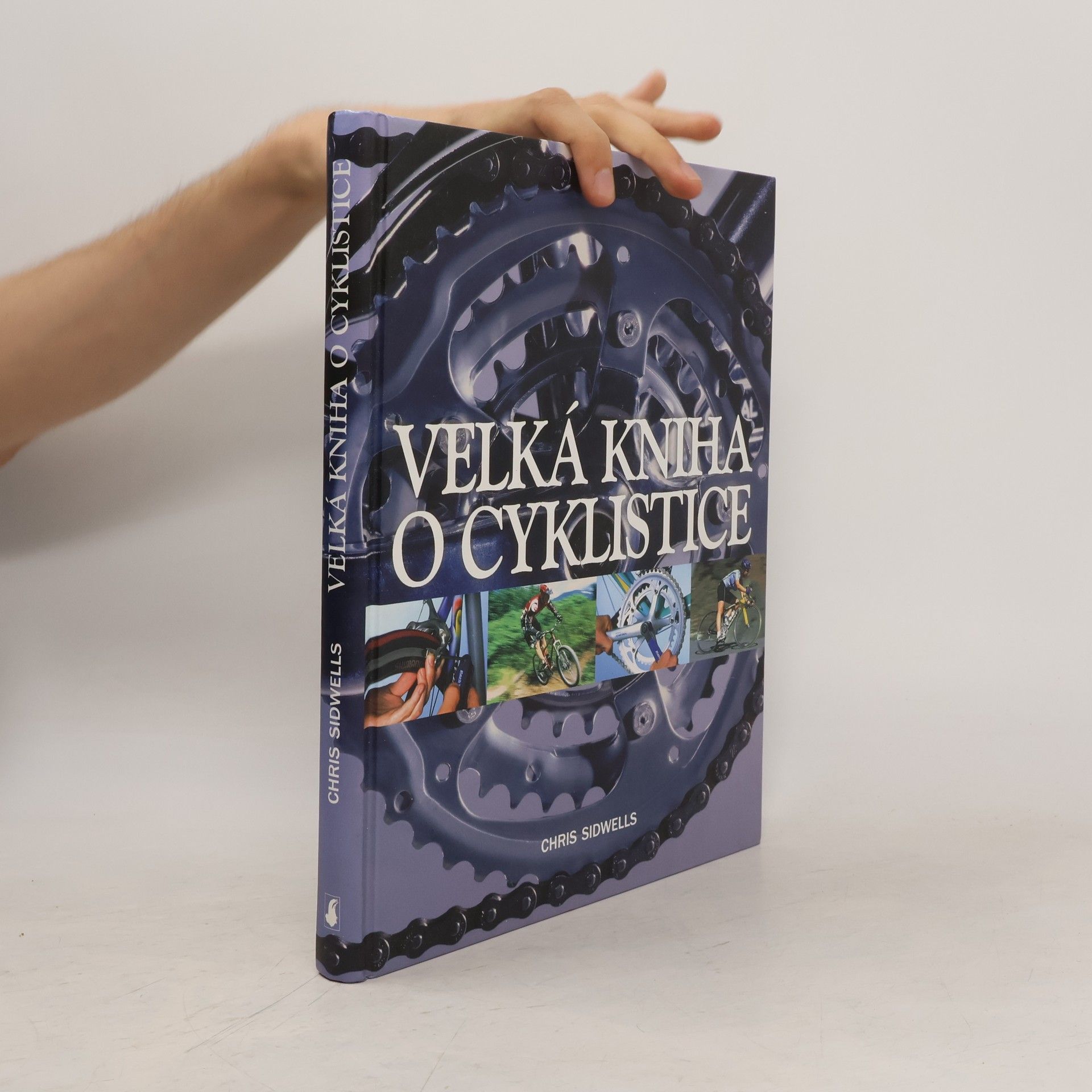 Chris Sidwells Velká kniha o cyklistice