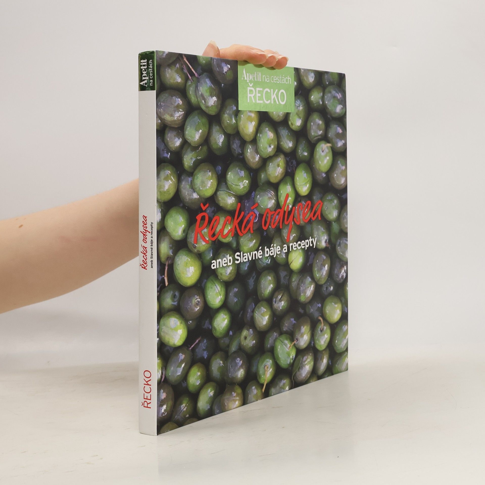 Autorenkollektiv Řecká odysea aneb Slavné báje a recepty