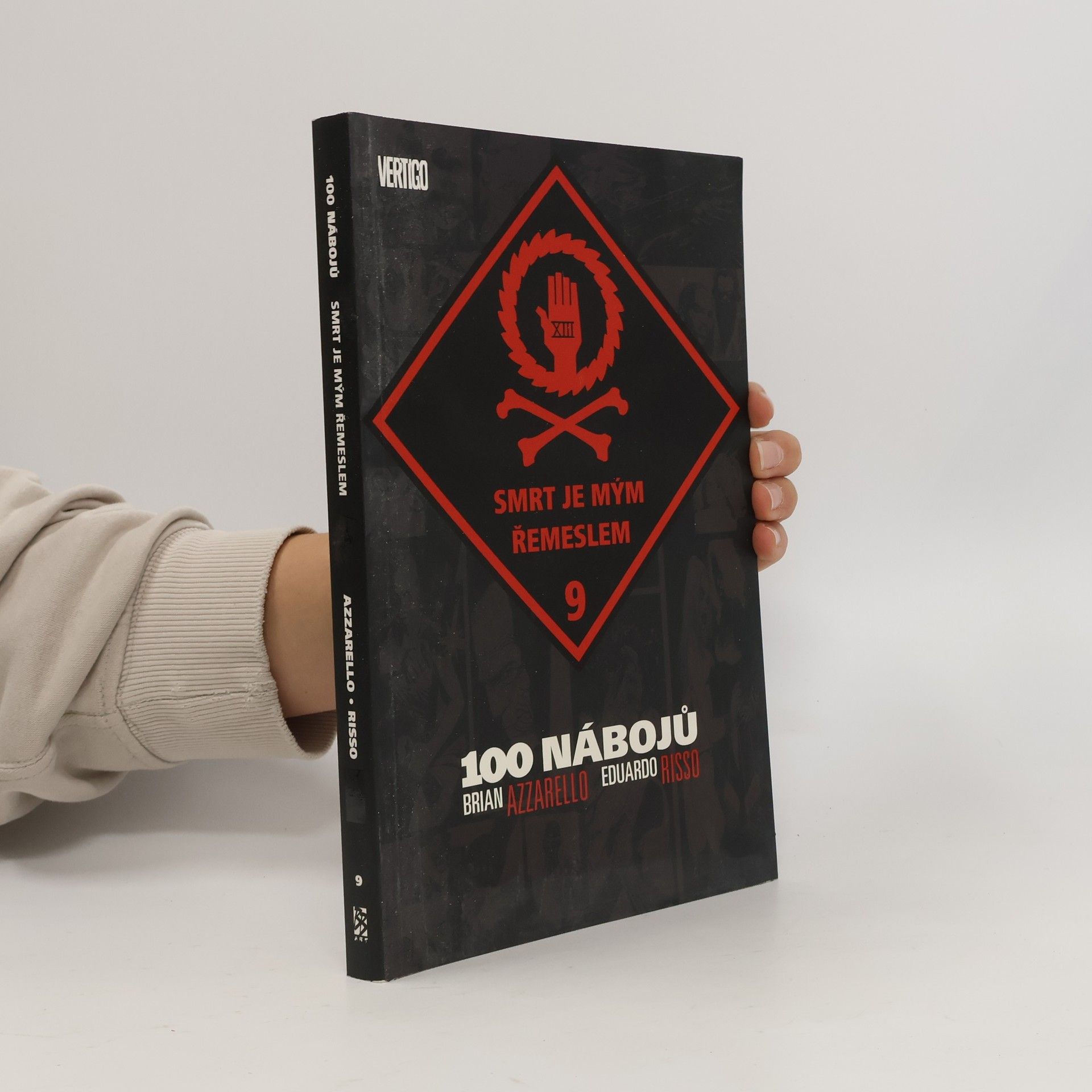 Brian Azzarello 100 nábojů. Smrt je mým řemeslem