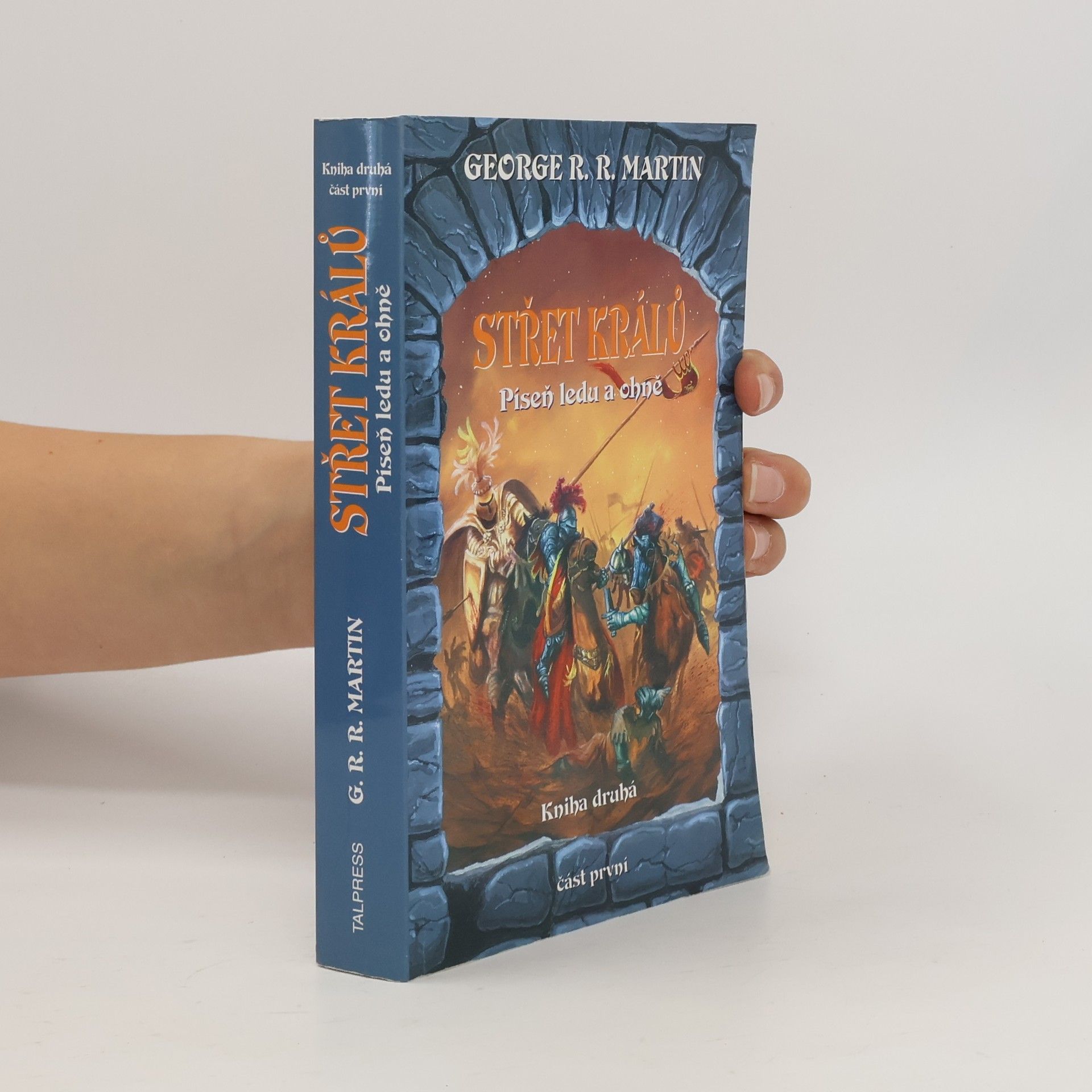 George R. R. Martin Střet králů. Část první