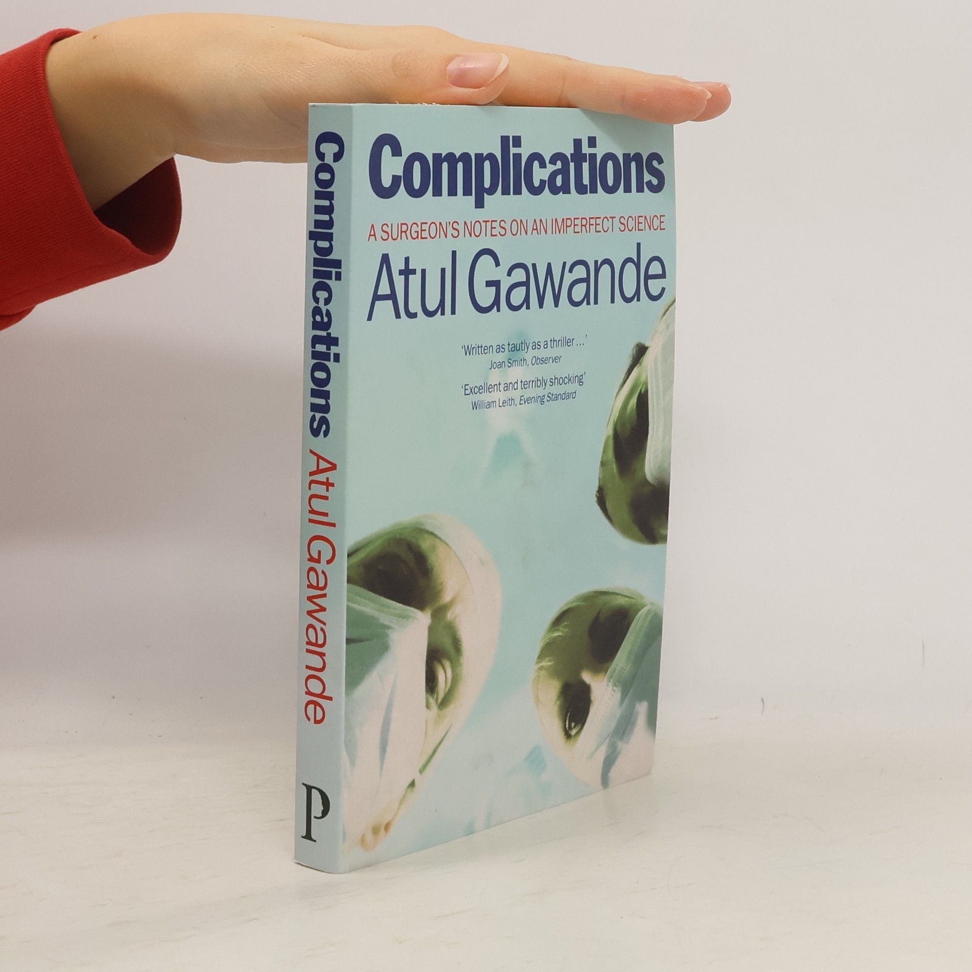 Atul Gawande Complications. Die Schere im Bauch, englische Ausgabe