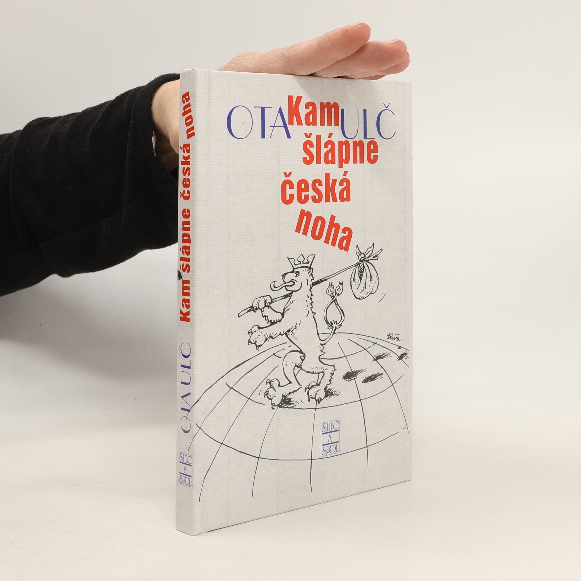 Ota Ulč Kam šlápne česká noha