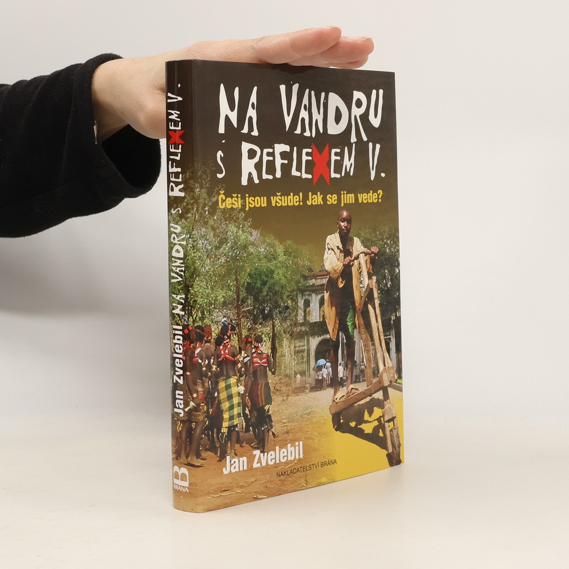 Na vandru s Reflexem : Češi jsou všude! Jak se jim vede?. V.