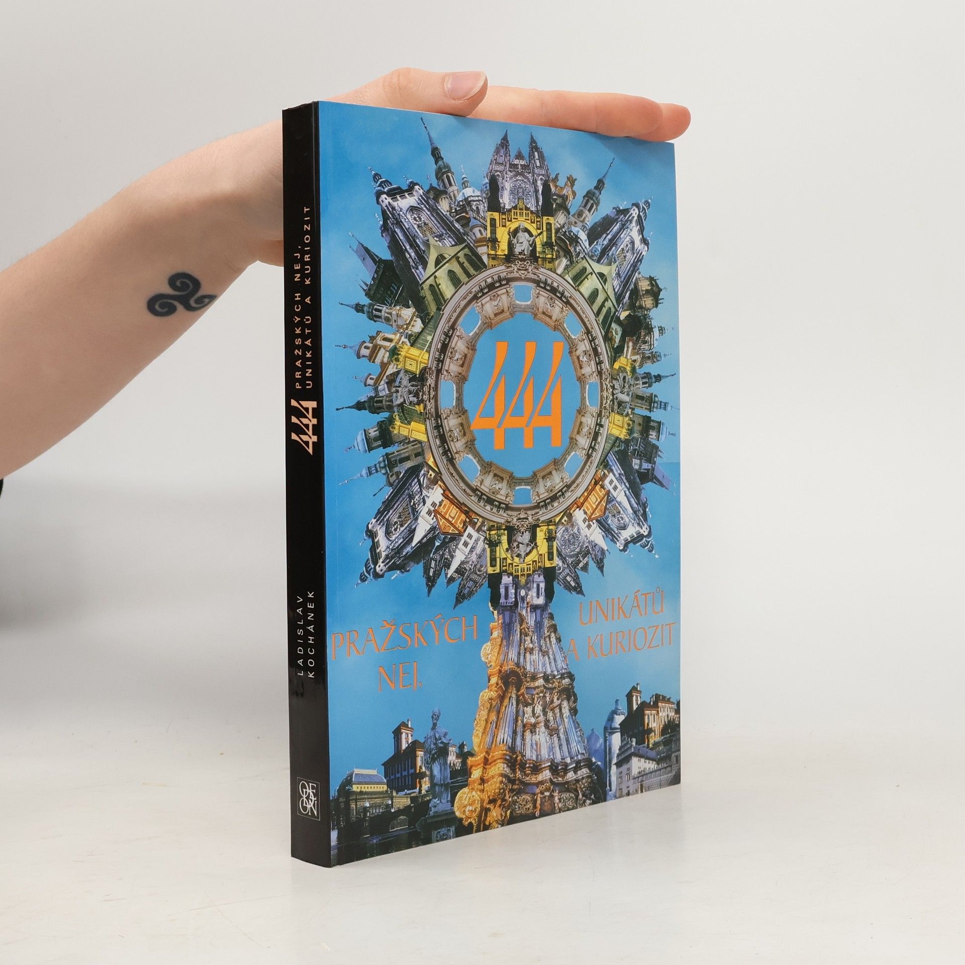 Ladislav Kochánek 444 pražských nej, unikátů a kuriozit