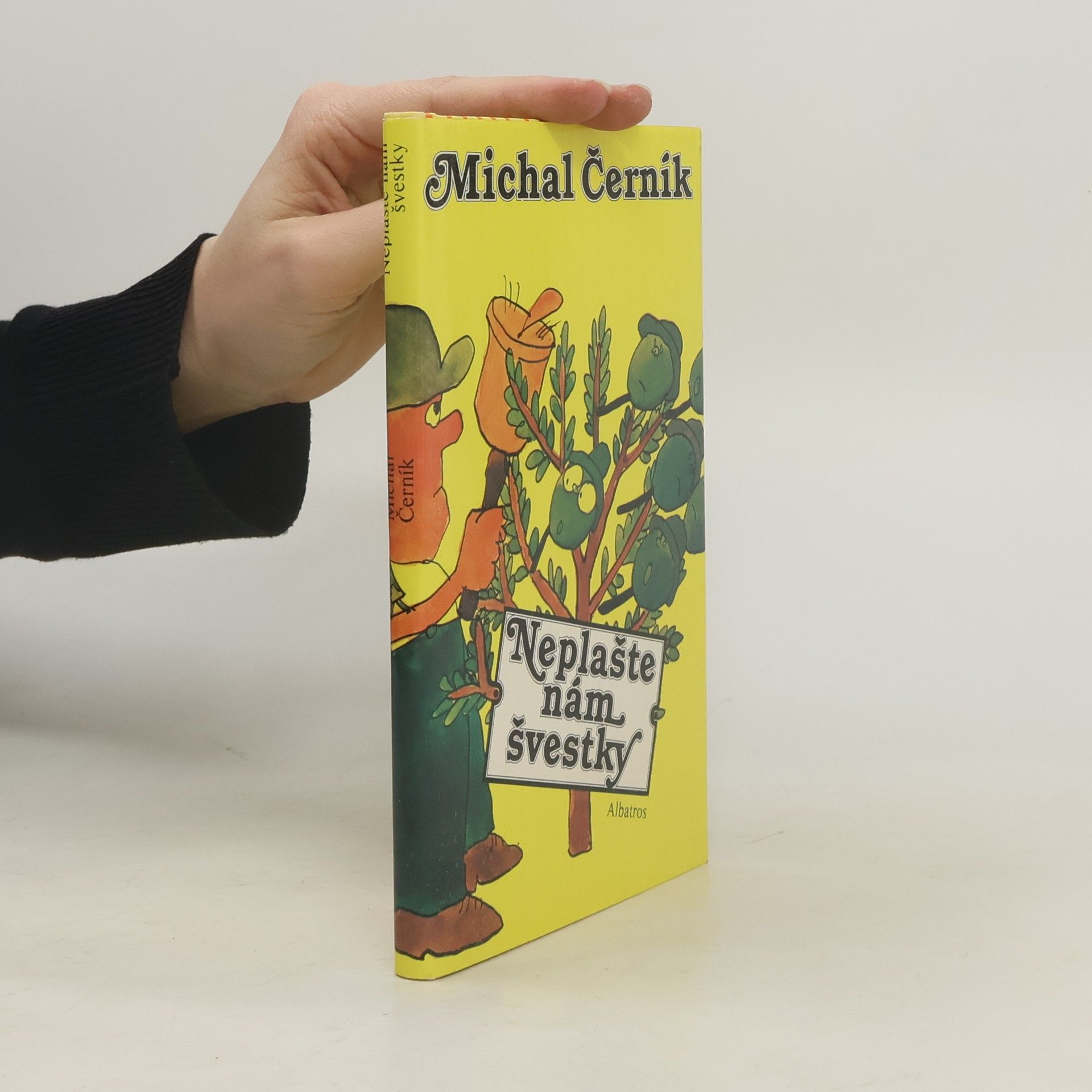 Michal Černík Neplašte nám švestky