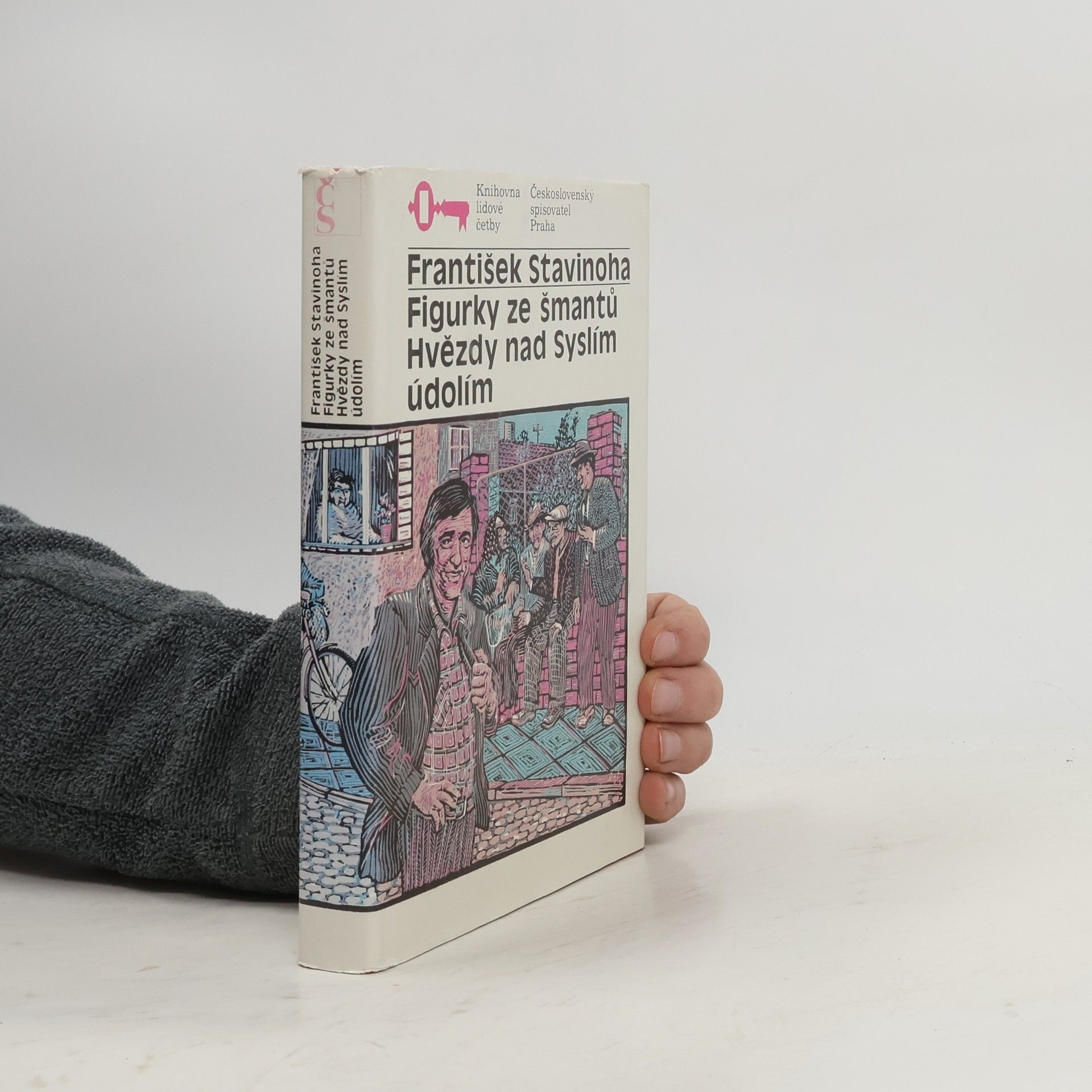 František Stavinoha Figurky ze šmantů. Hvězdy nad Syslím údolím