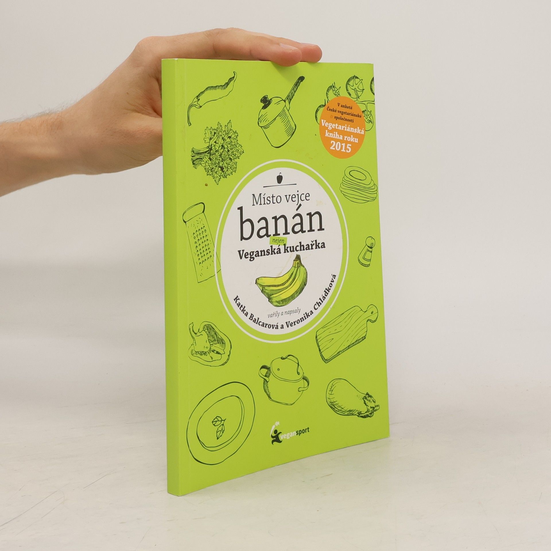 Místo vejce banán. Nejen veganská kuchařka