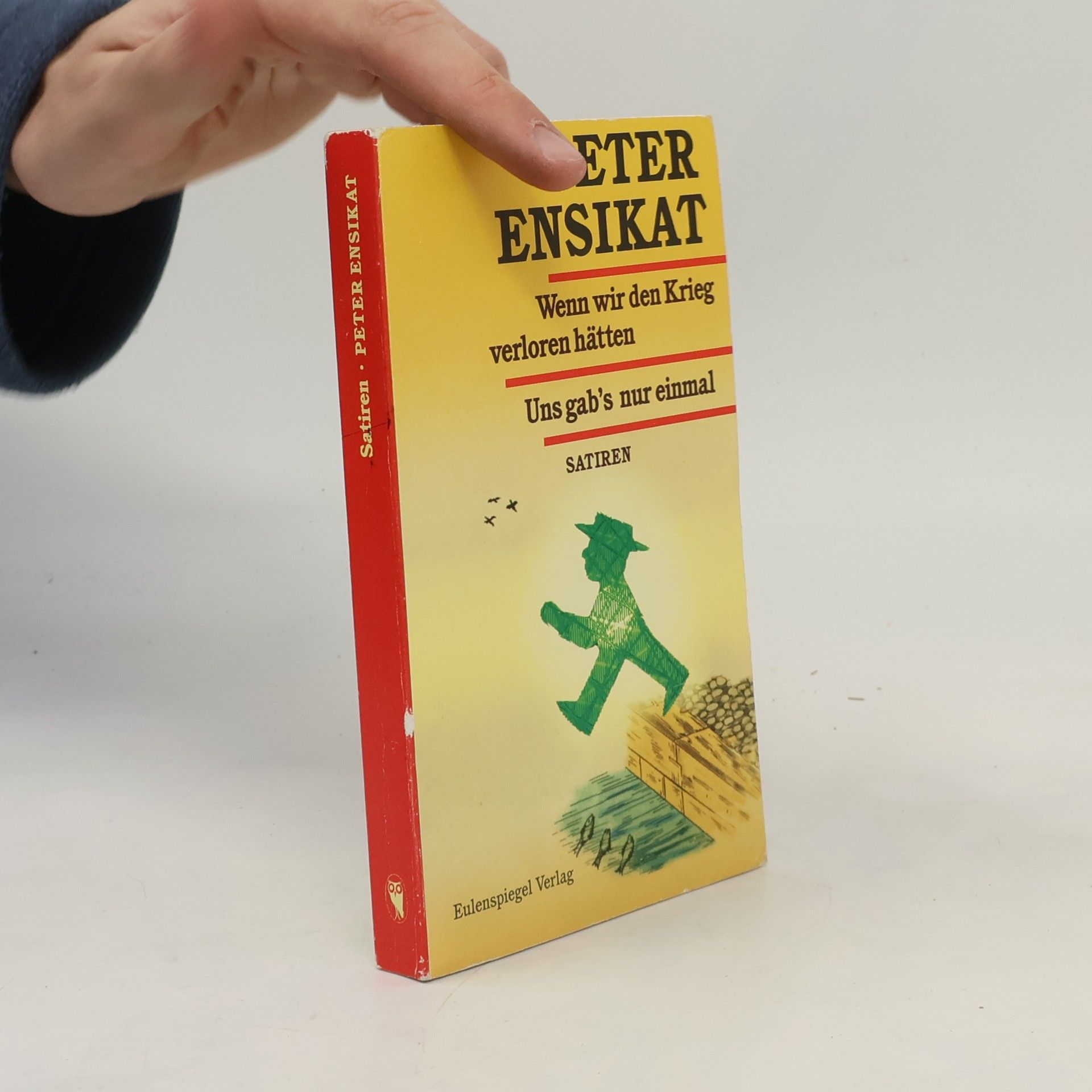 Peter Ensikat Wenn wir den Krieg verloren hätten