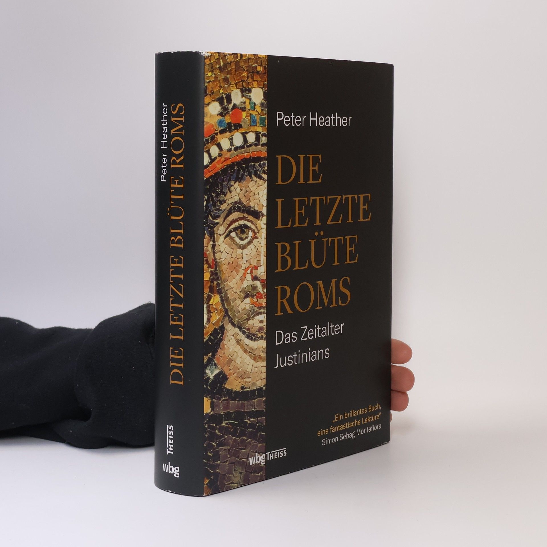 Peter Heather Die letzte Blüte Roms