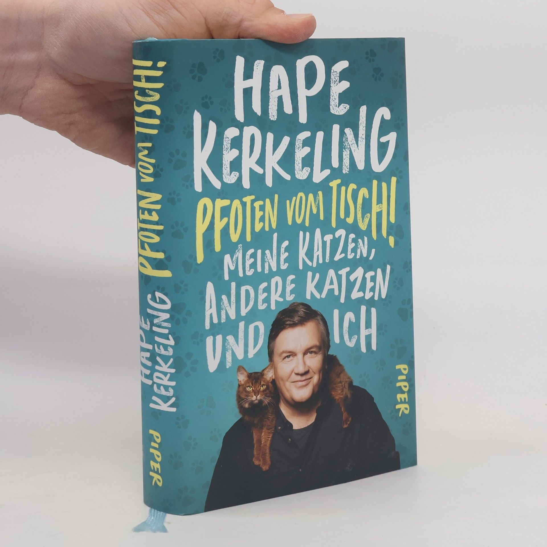 Hape Kerkeling Pfoten vom Tisch! : Meine Katzen, andere Katzen und ich