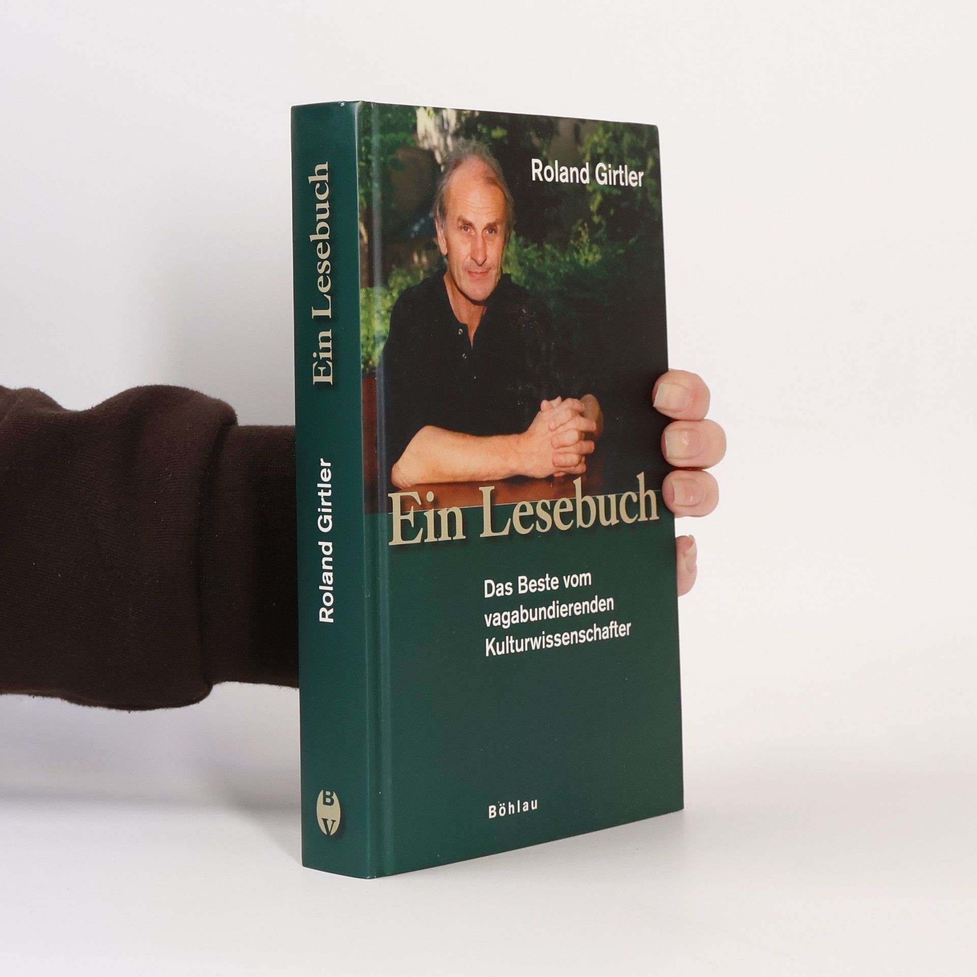 Roland Girtler Ein Lesebuch