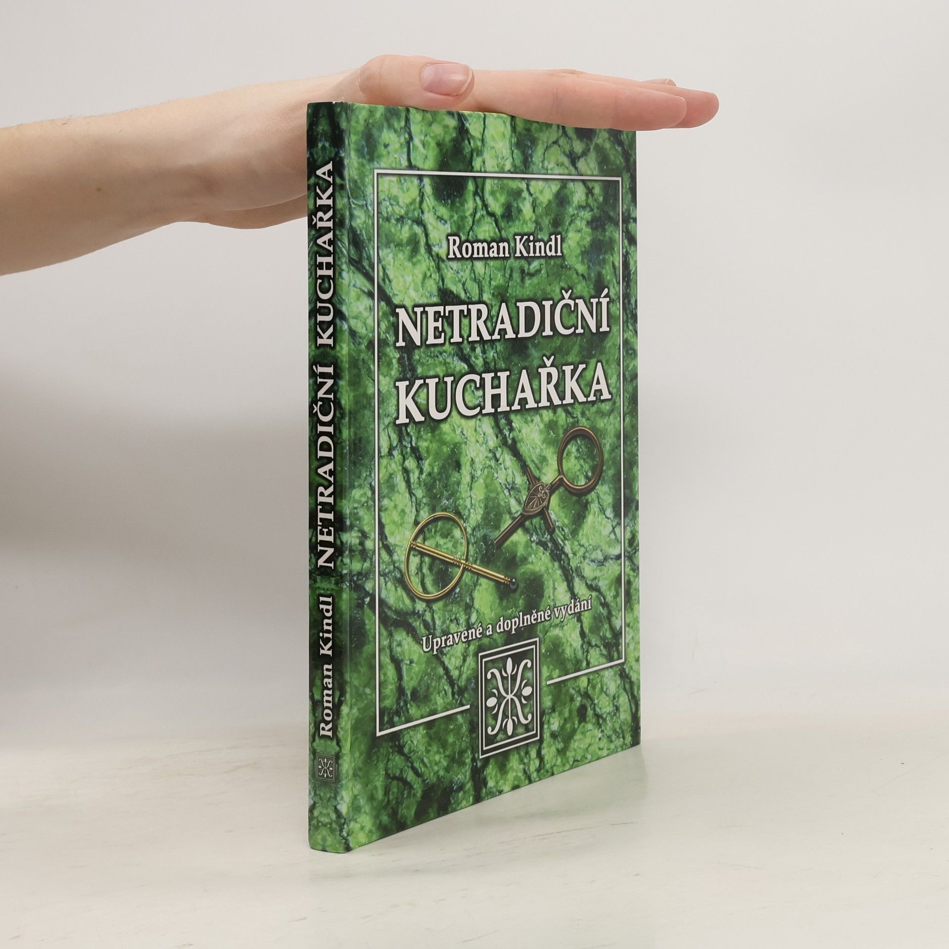 Roman Kindl Netradiční kuchařka