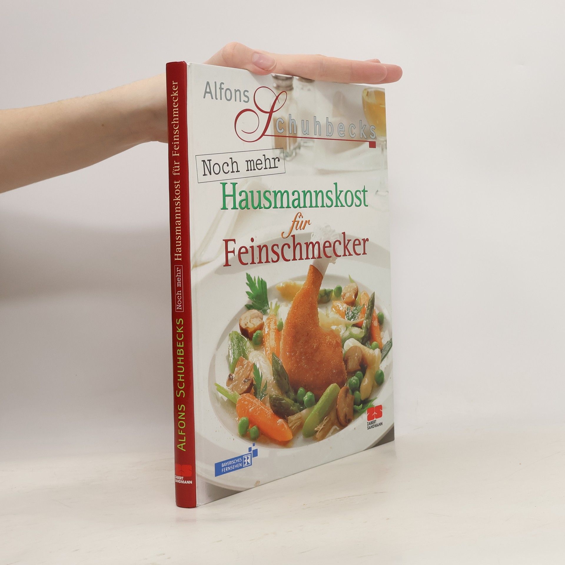 Alfons Schuhbeck Noch mehr Hausmannskost für Feinschmecker