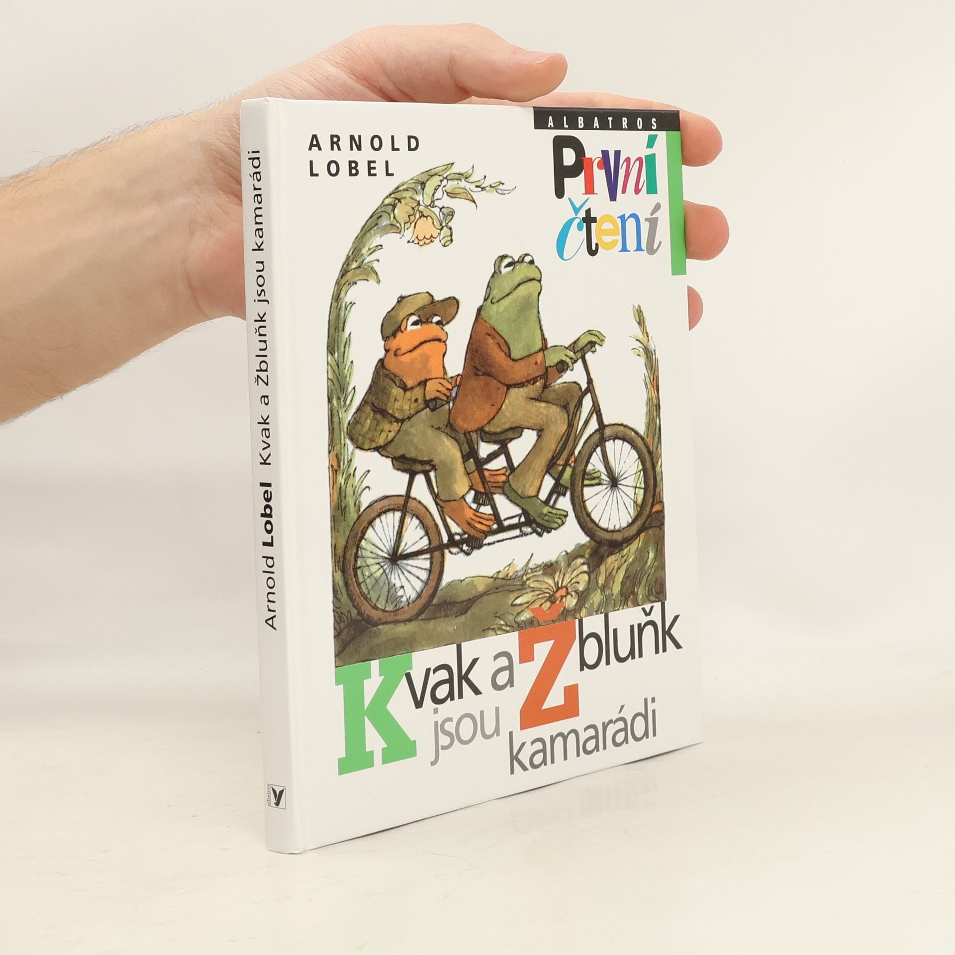 Arnold Lobel Kvak a Žbluňk jsou kamarádi