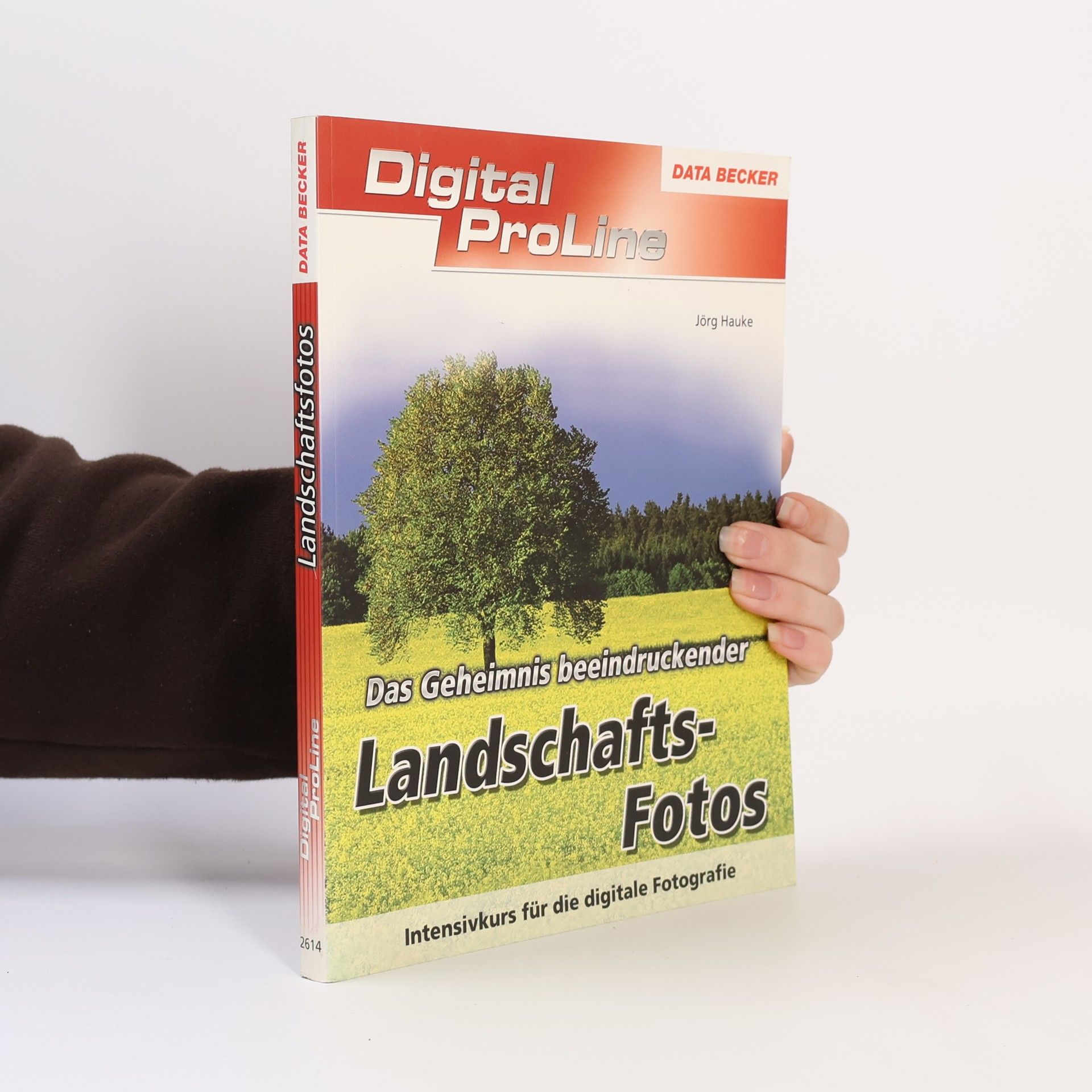 Jörg Hauke Die Geheimnisse beeindruckender Landschaftsfotos