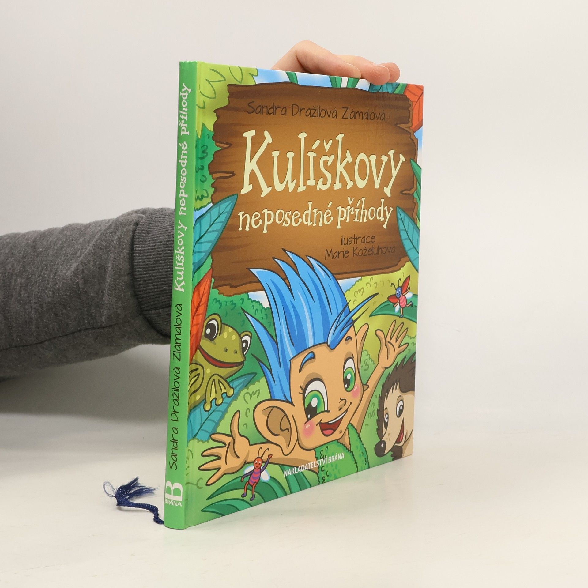 Sandra Dražilová Zlámalová Kulíškovy neposedné příhody