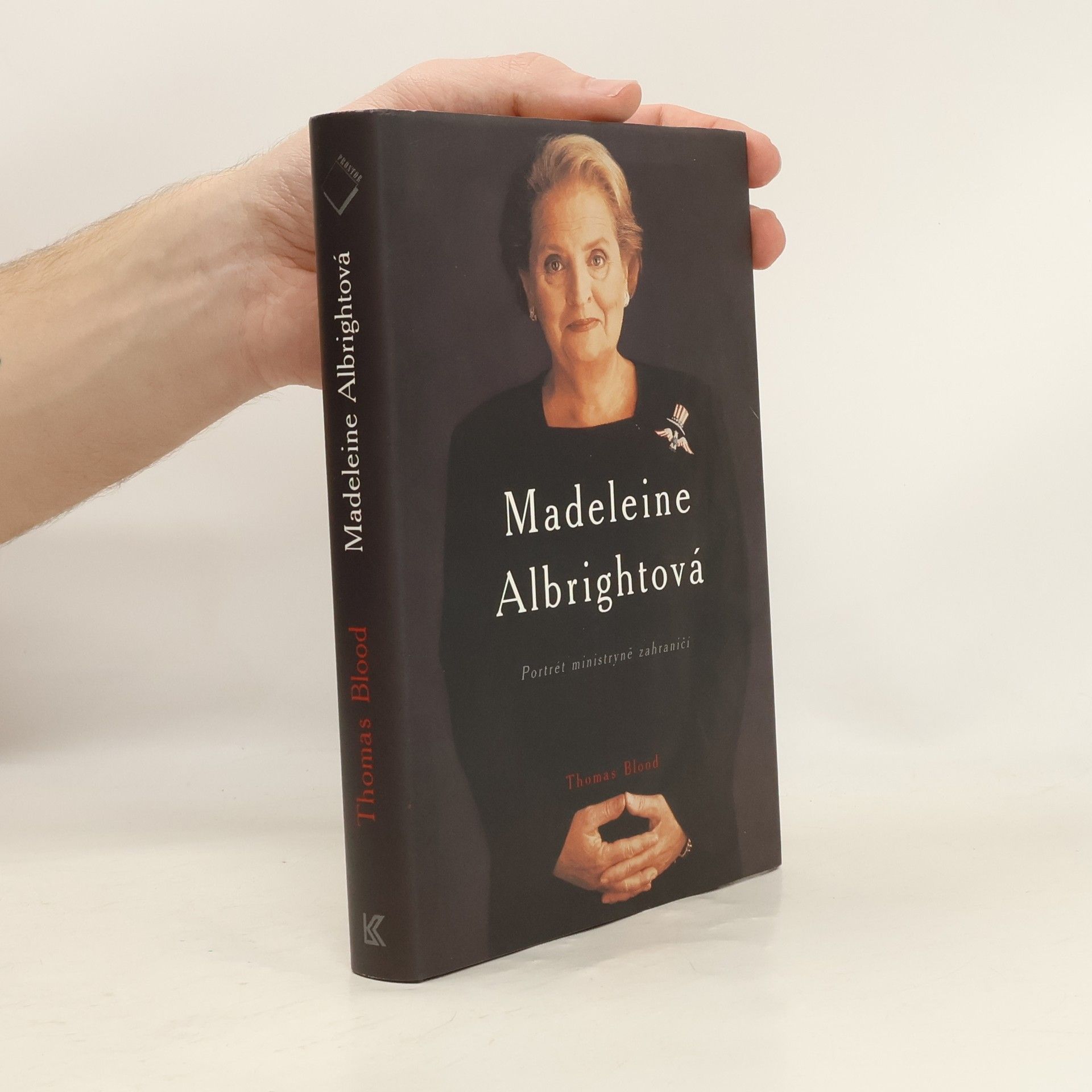 Thomas Blood Madeleine Albrightová : portrét ministryně zahraničí