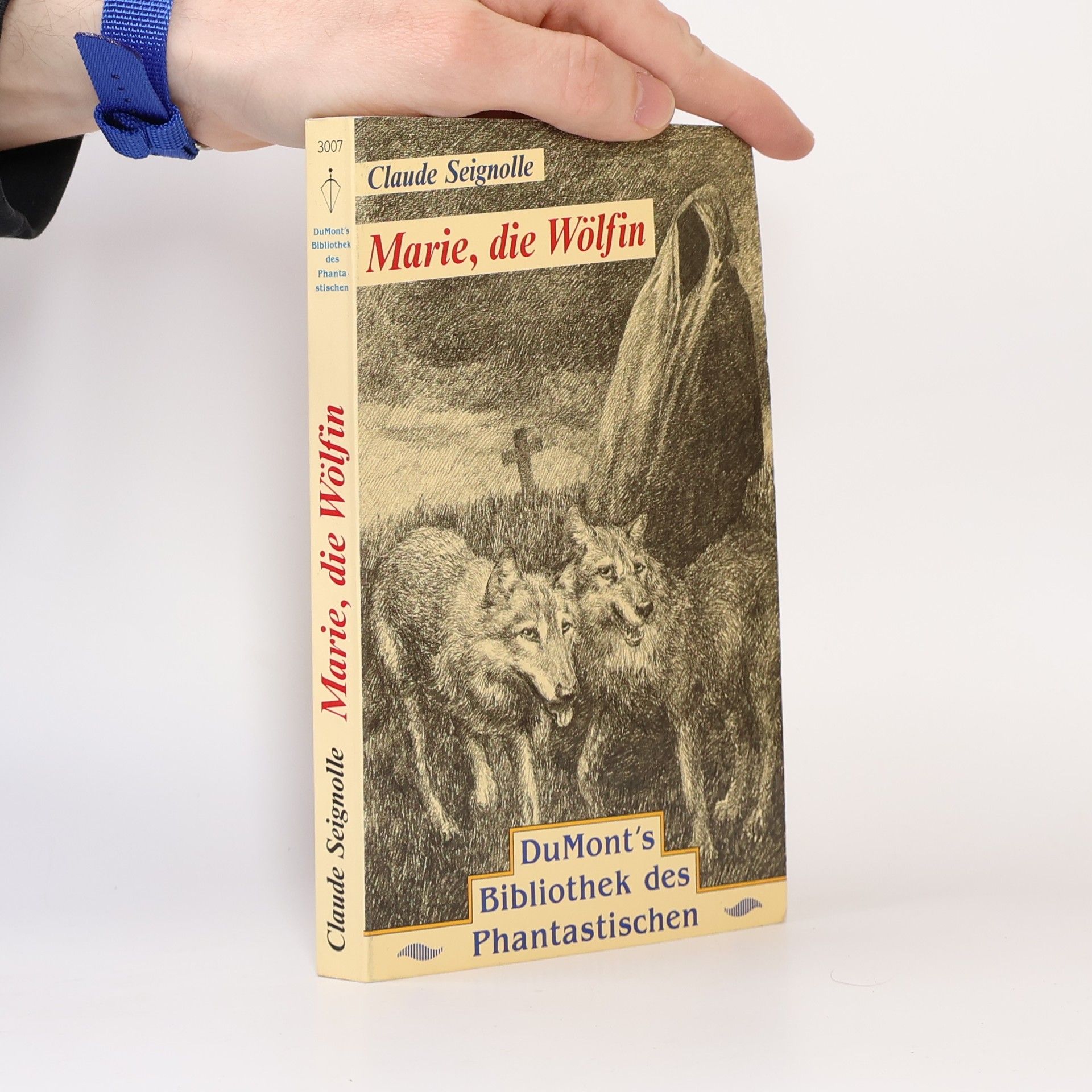 Claude Seignolle Marie, die Wölfin. Roman.