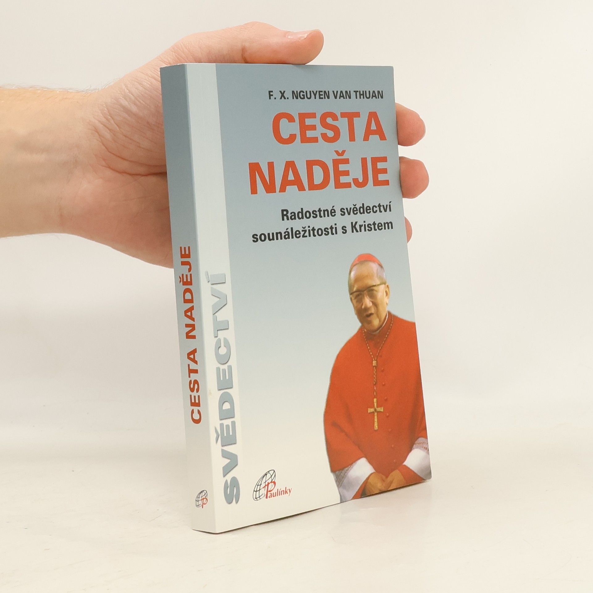 François Xavier Nguyên Van Thuân Cesta naděje