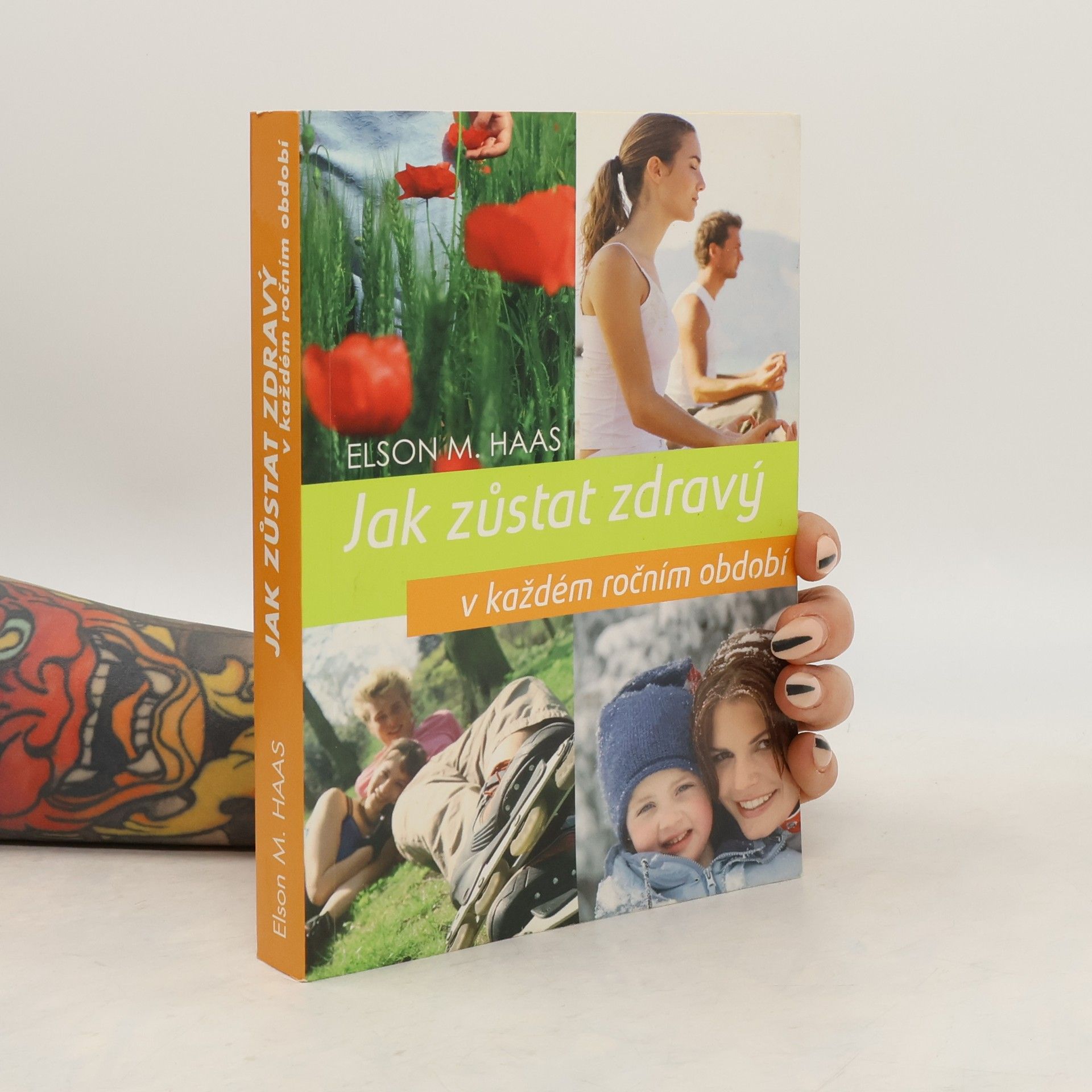 Elson M. Haas Jak zůstat zdravý v každém ročním období