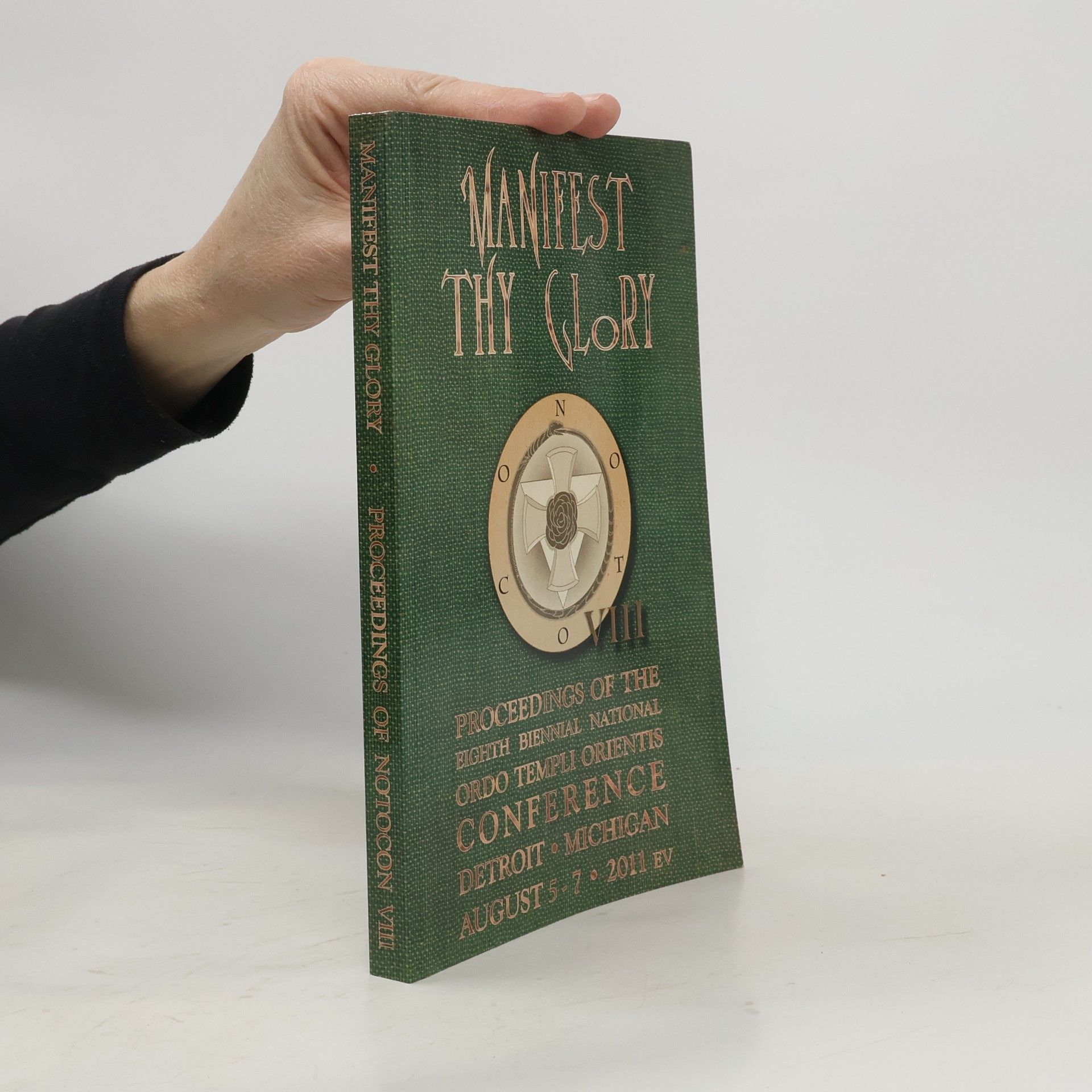 Ordo Templi Orientis Staff NOTOCON - 8: Manifest Thy Glory