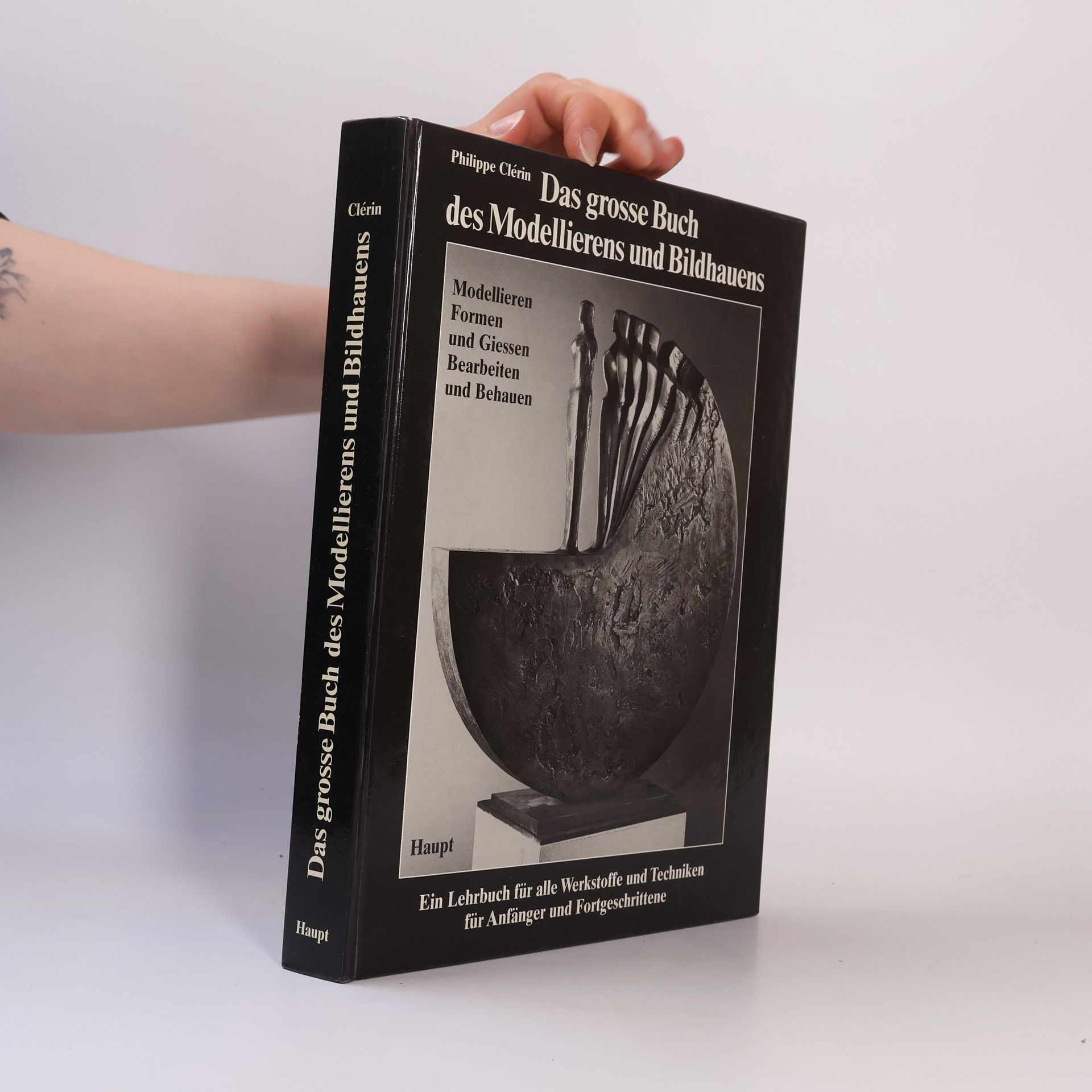 Philippe Cle rin Das grosse Buch des Modellierens und Bildhauens