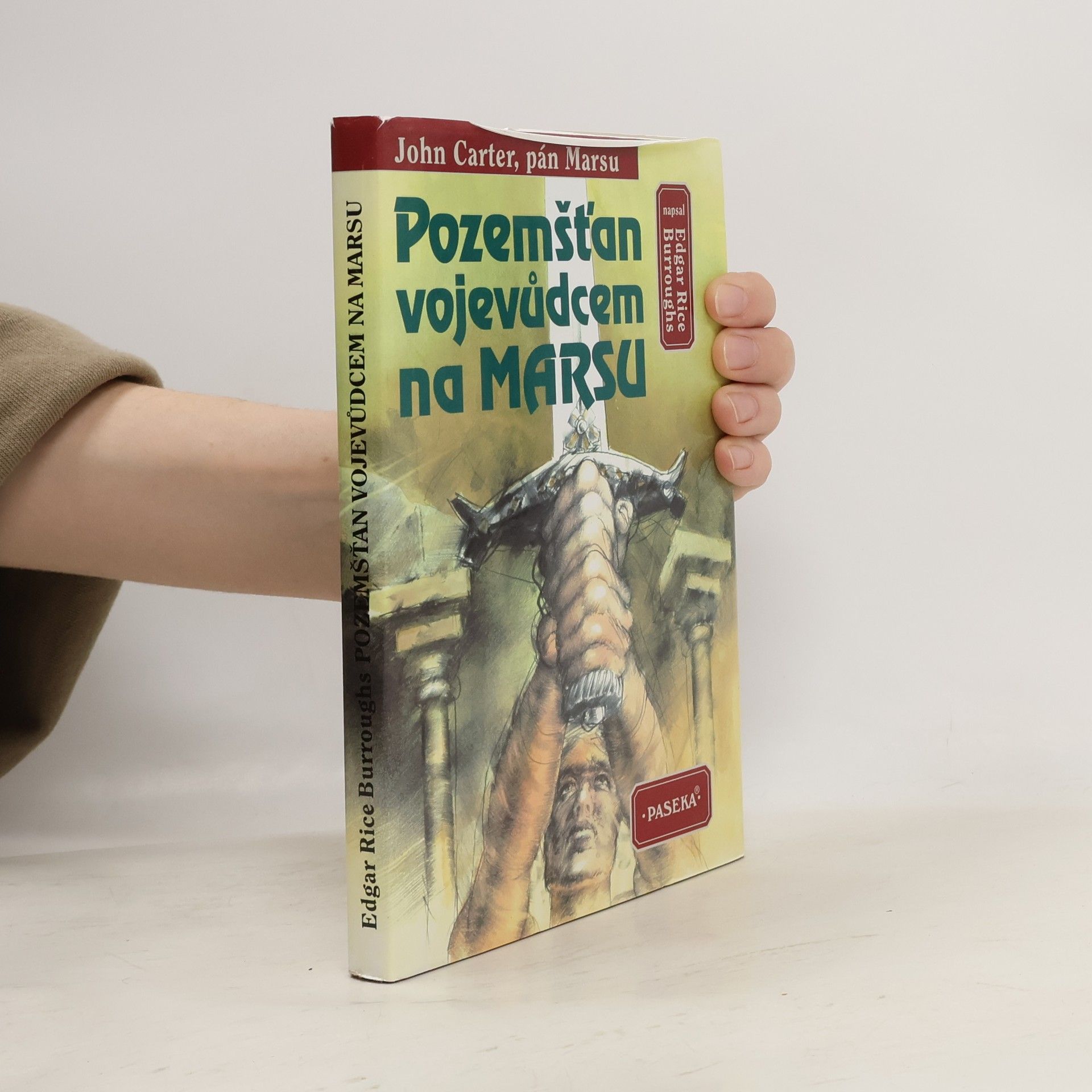 Edgar Rice Burroughs Pozemšťan vojevůdcem na Marsu