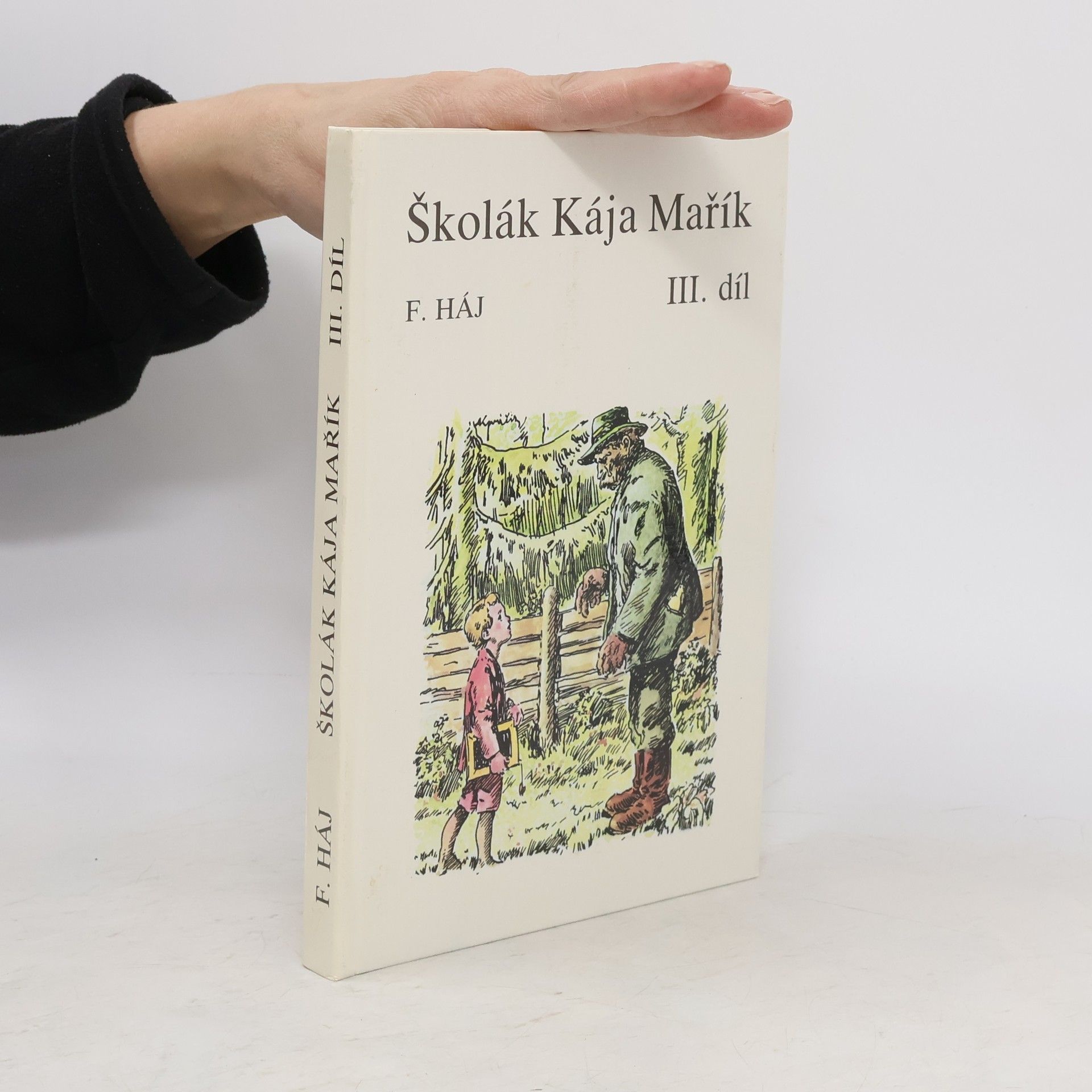 Felix Haj Školák Kája Mařík III.