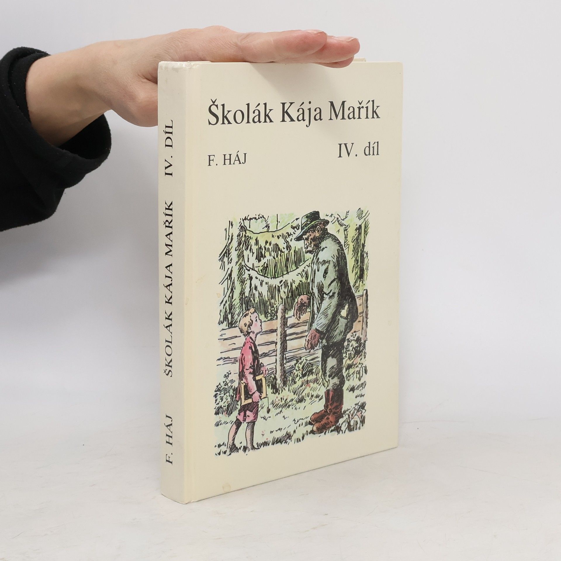 Felix Haj Školák Kája Mařík IV.
