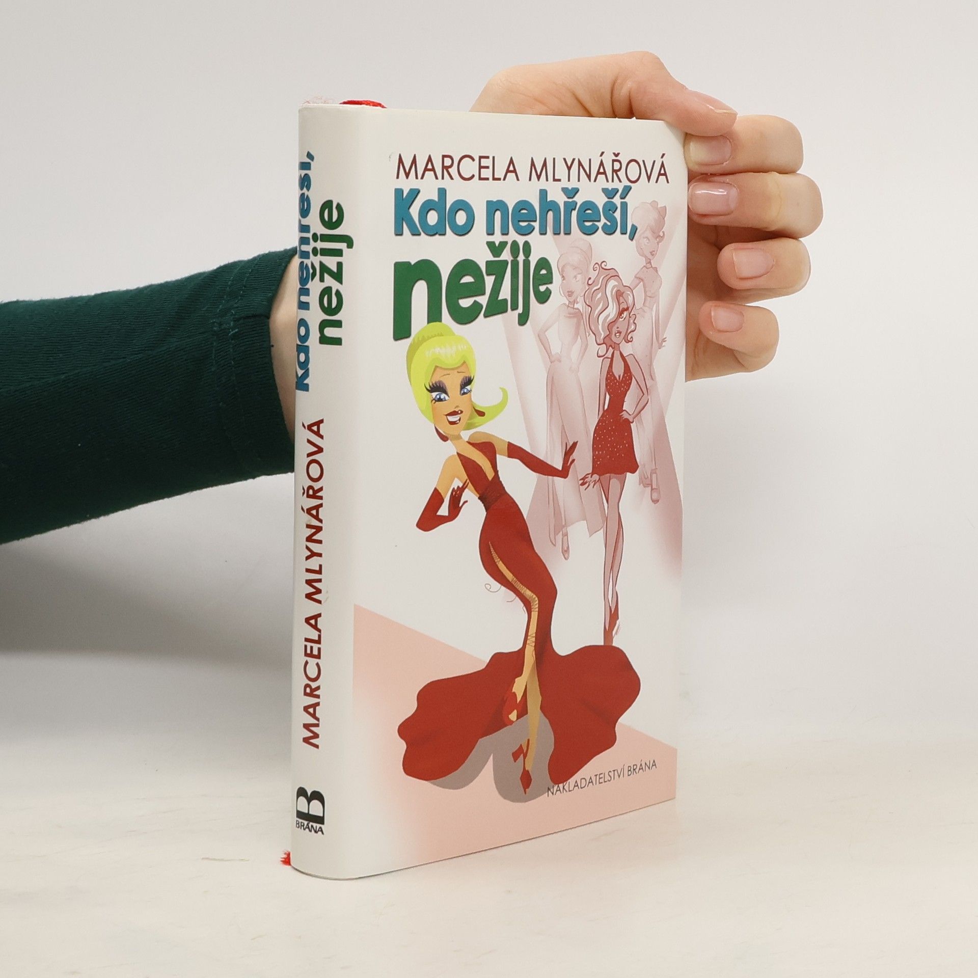 Marcela Mlynářová Kdo nehřeší, nežije