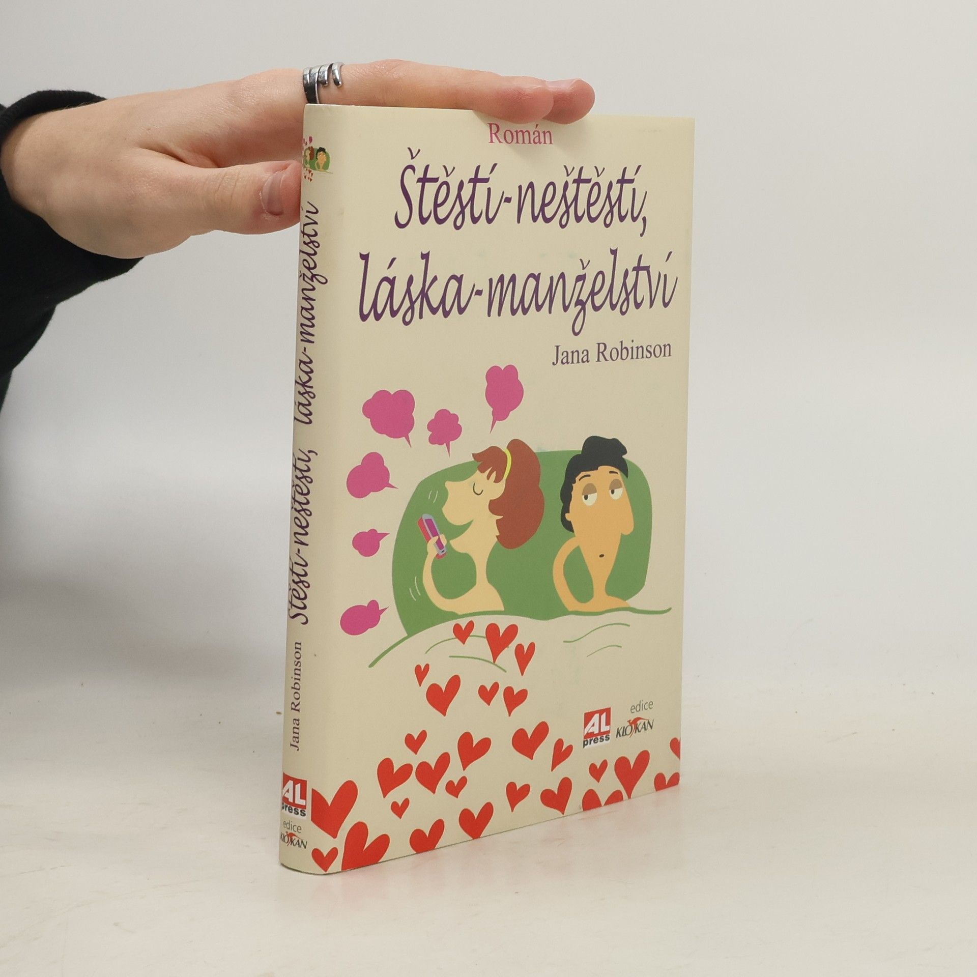 Jana Robinson Štěstí - neštěstí, láska - manželství