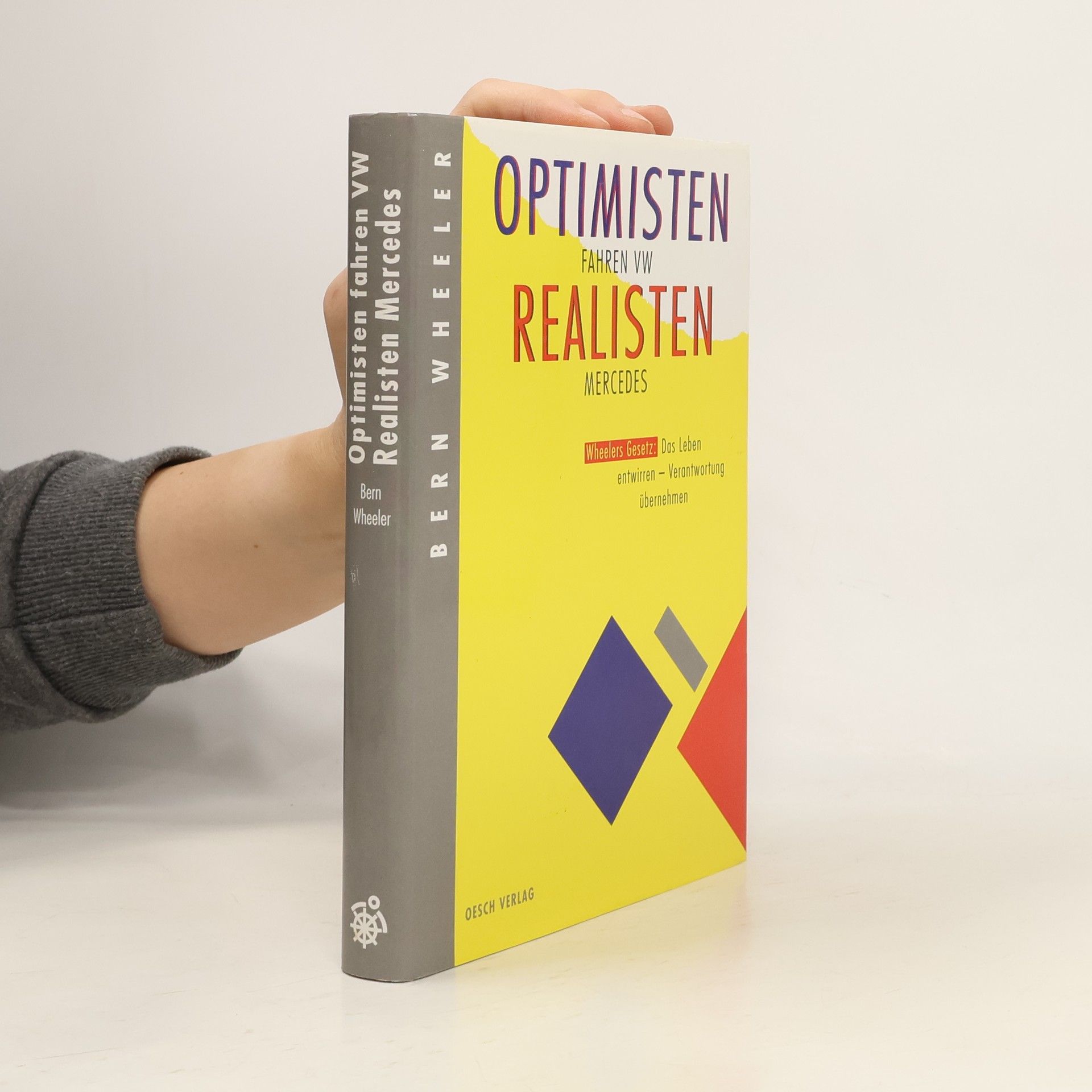 Bern Wheeler Optimisten fahren VW - Realisten fahren Mercedes