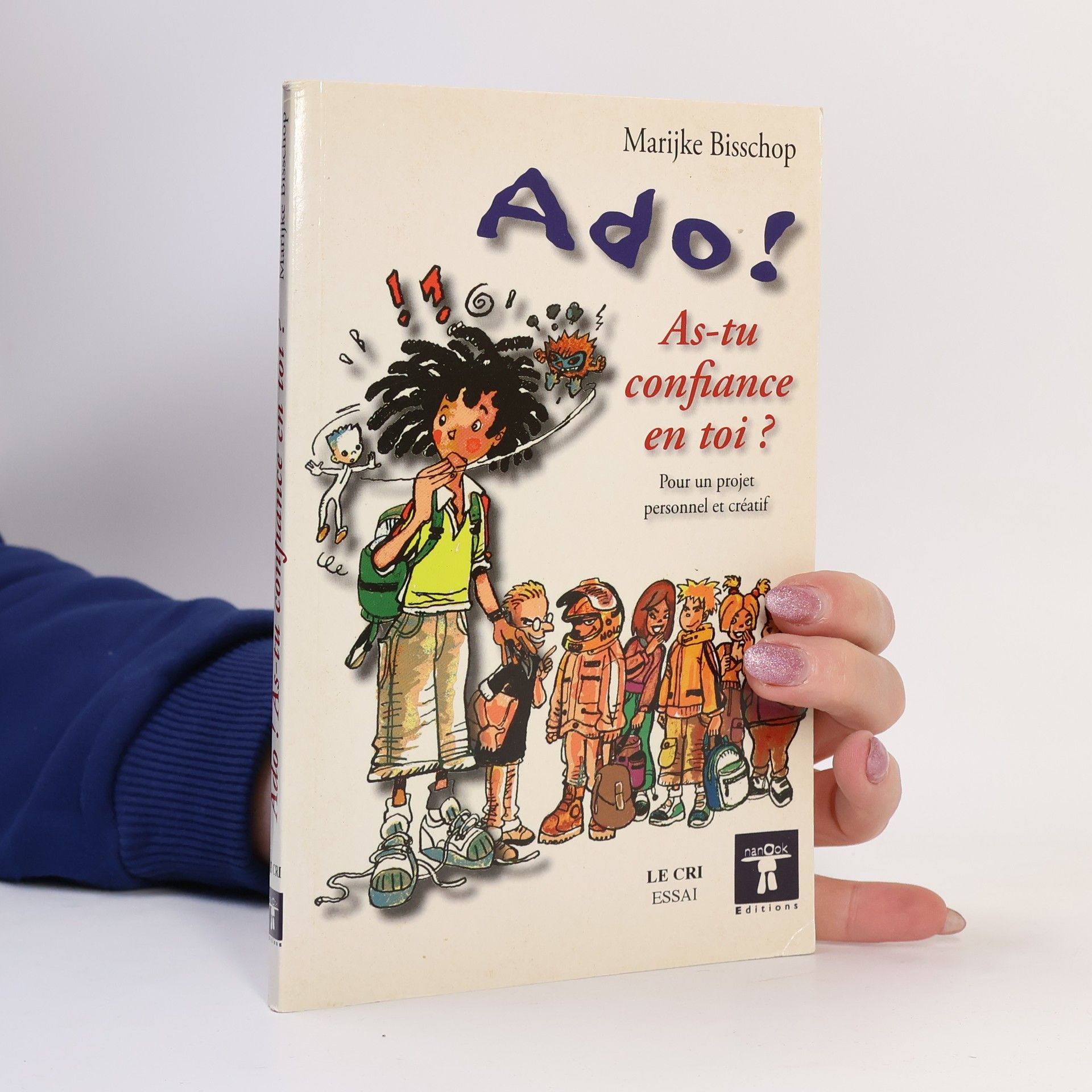 Marijke Bisschop Ado ! As-tu confiance en toi ? Pour un projet personnel et créatif
